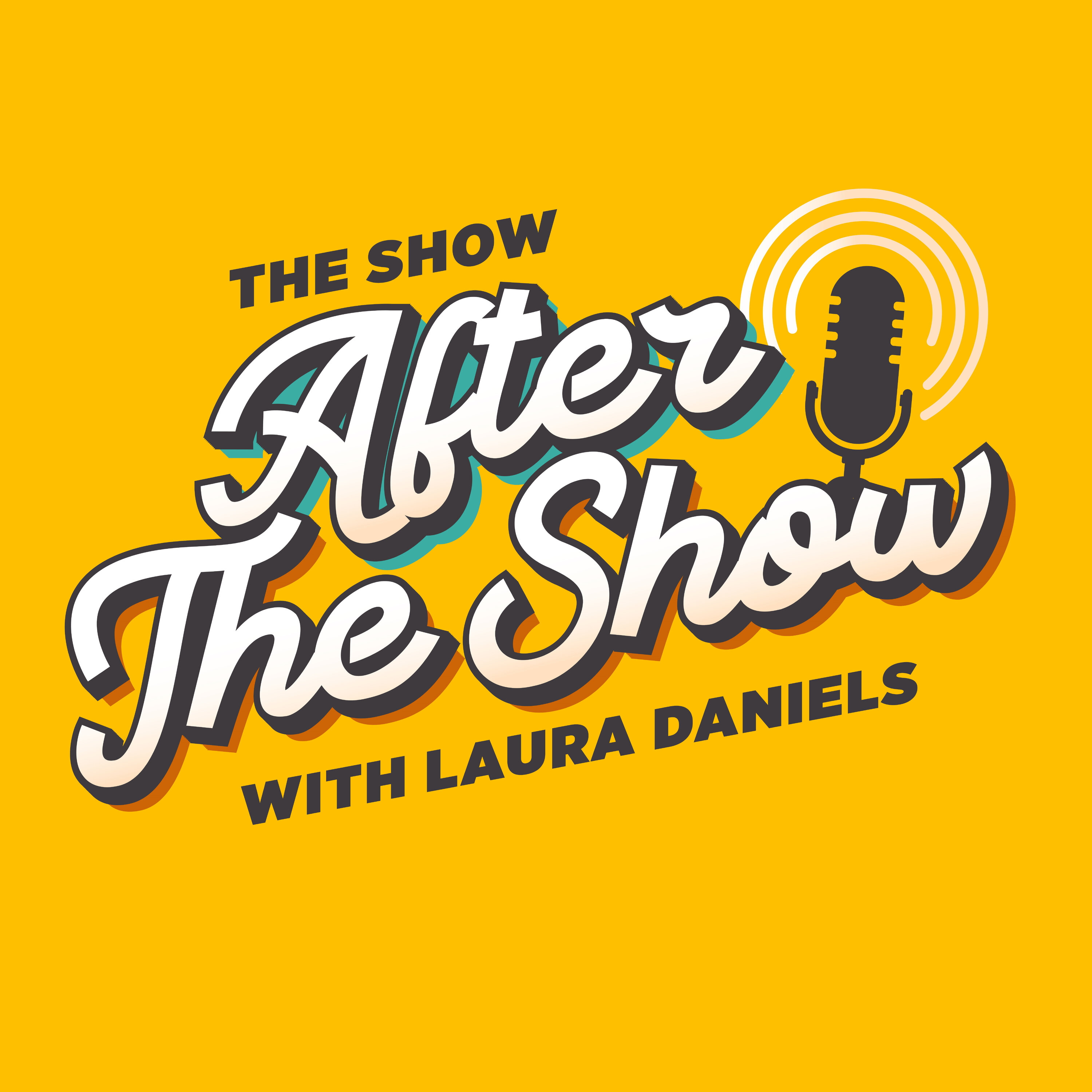 The Show After The Show with Laura Daniels