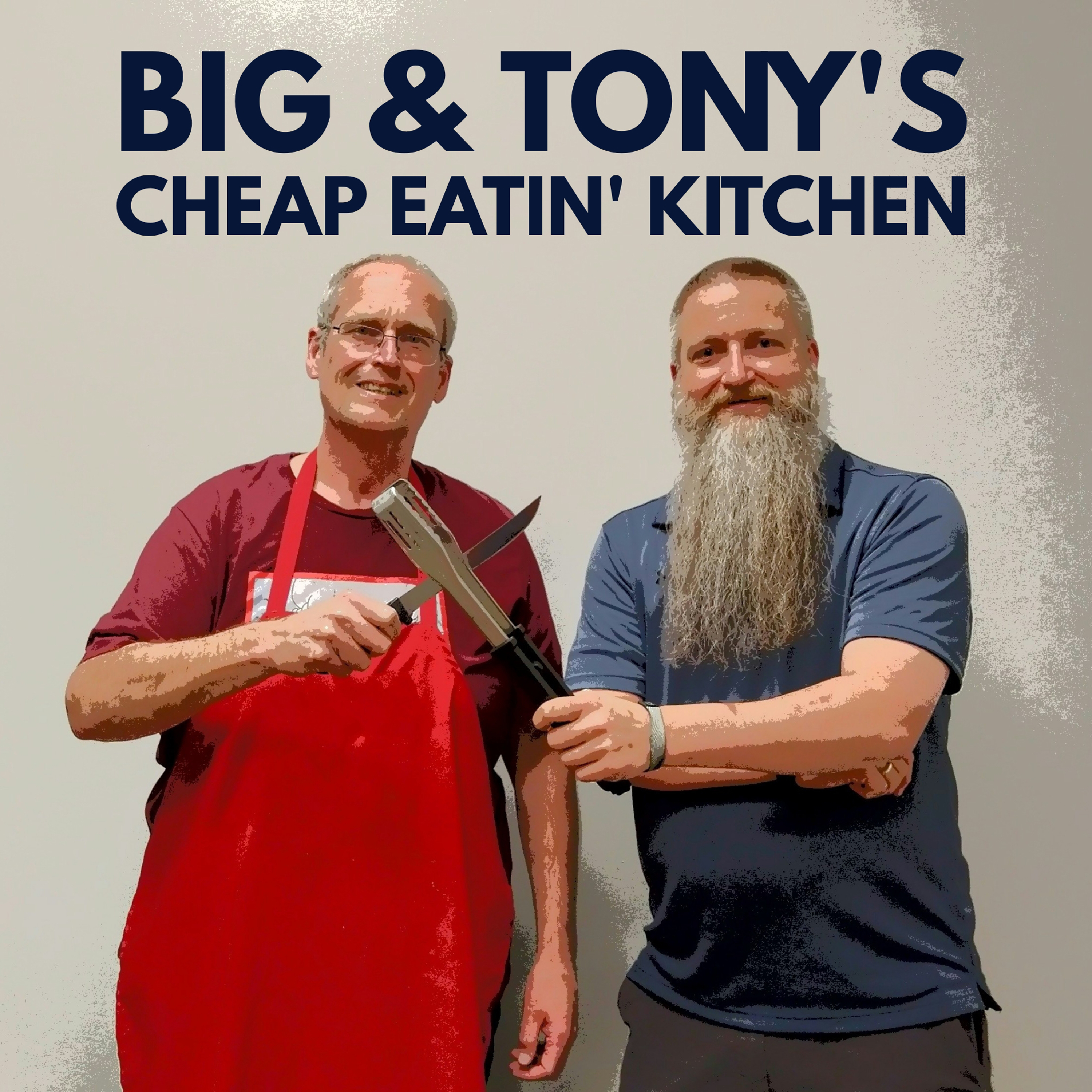 Big & Tony\'s Cheap Eatin\' Kitchen