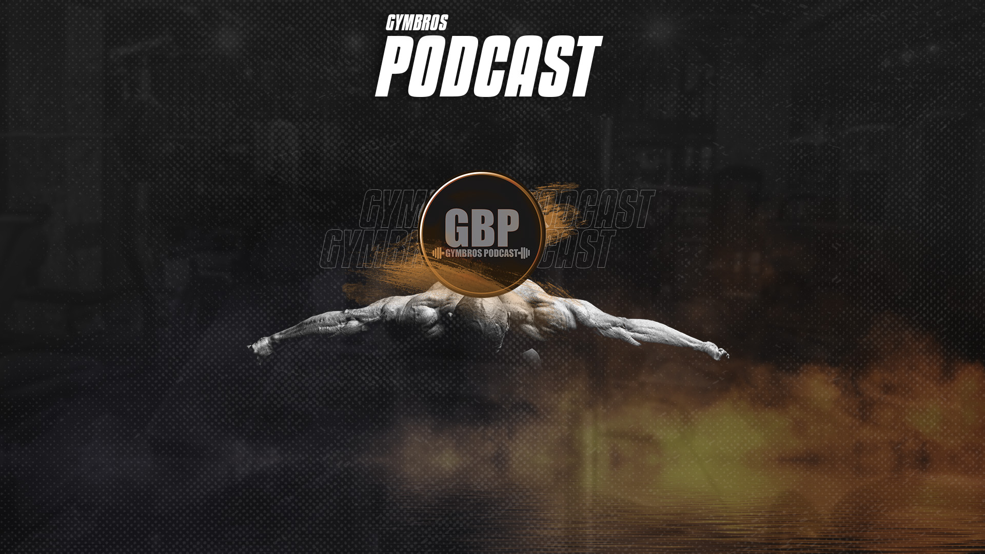 Gymbros Podcast