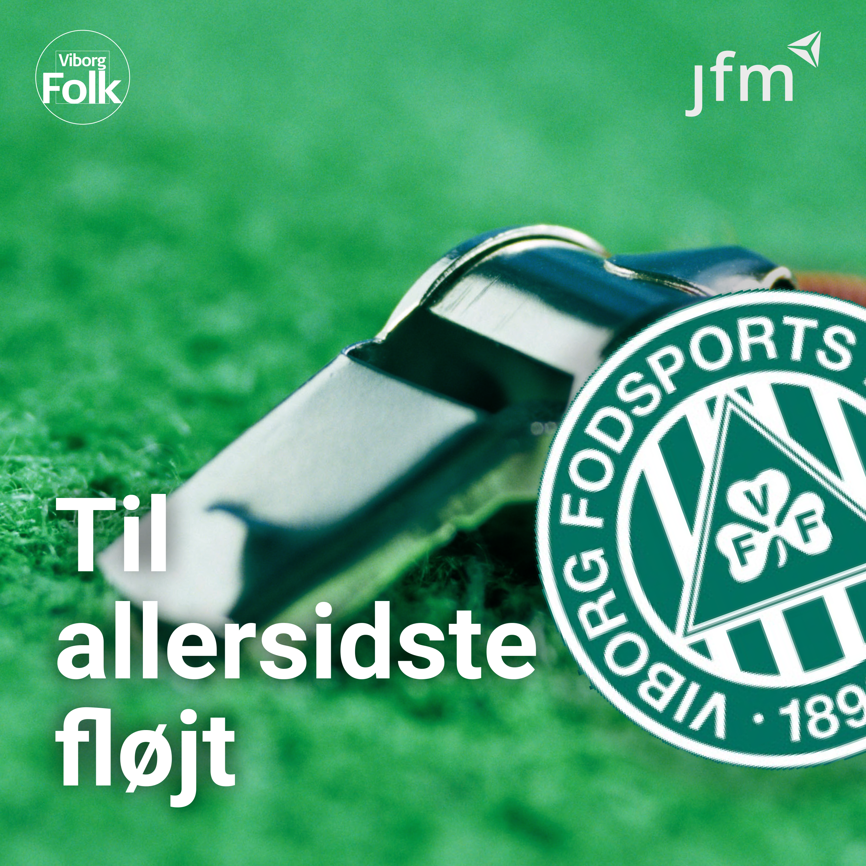 Til allersidste fløjt
