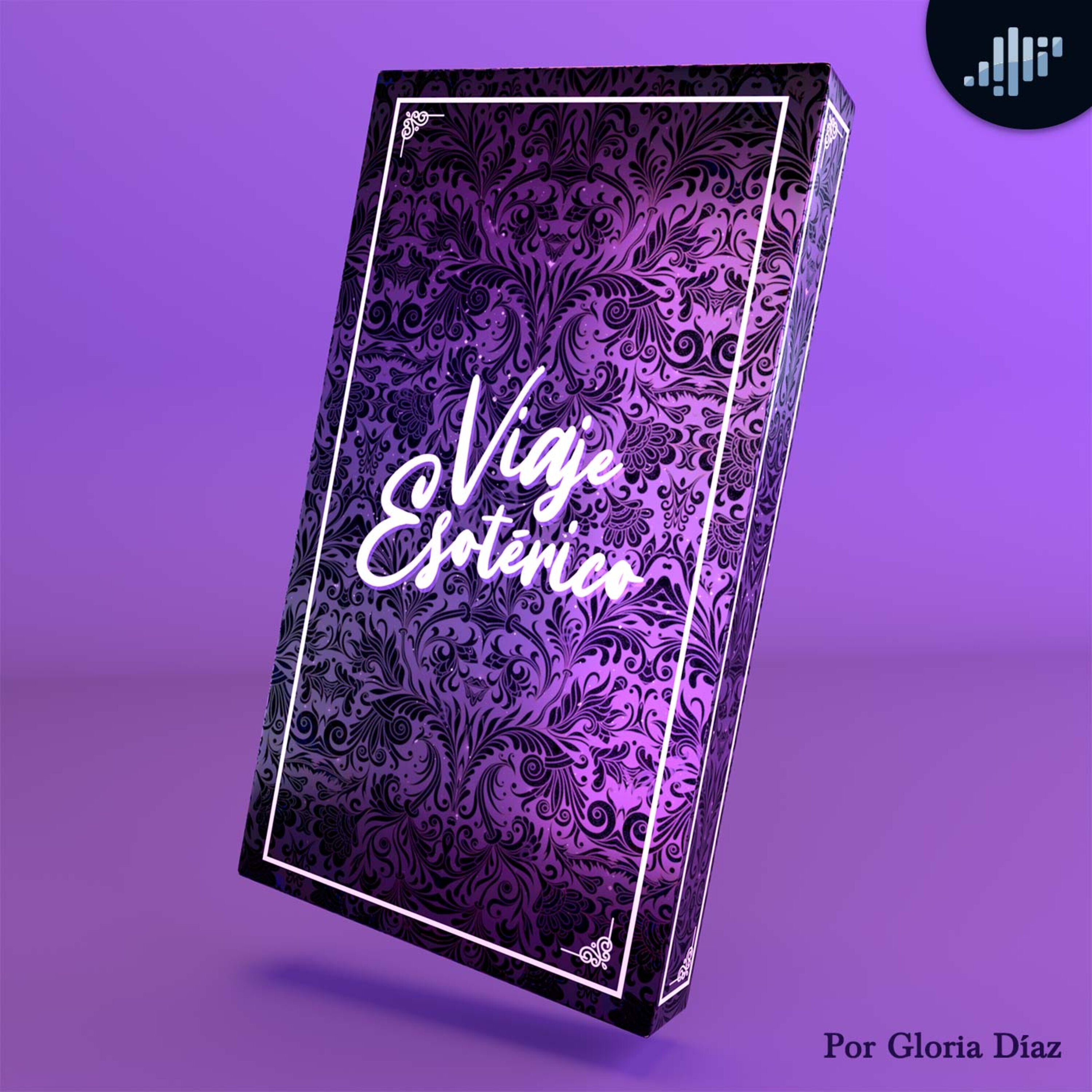 Viaje Esotérico con Gloria Diaz Salom | PIA Podcast