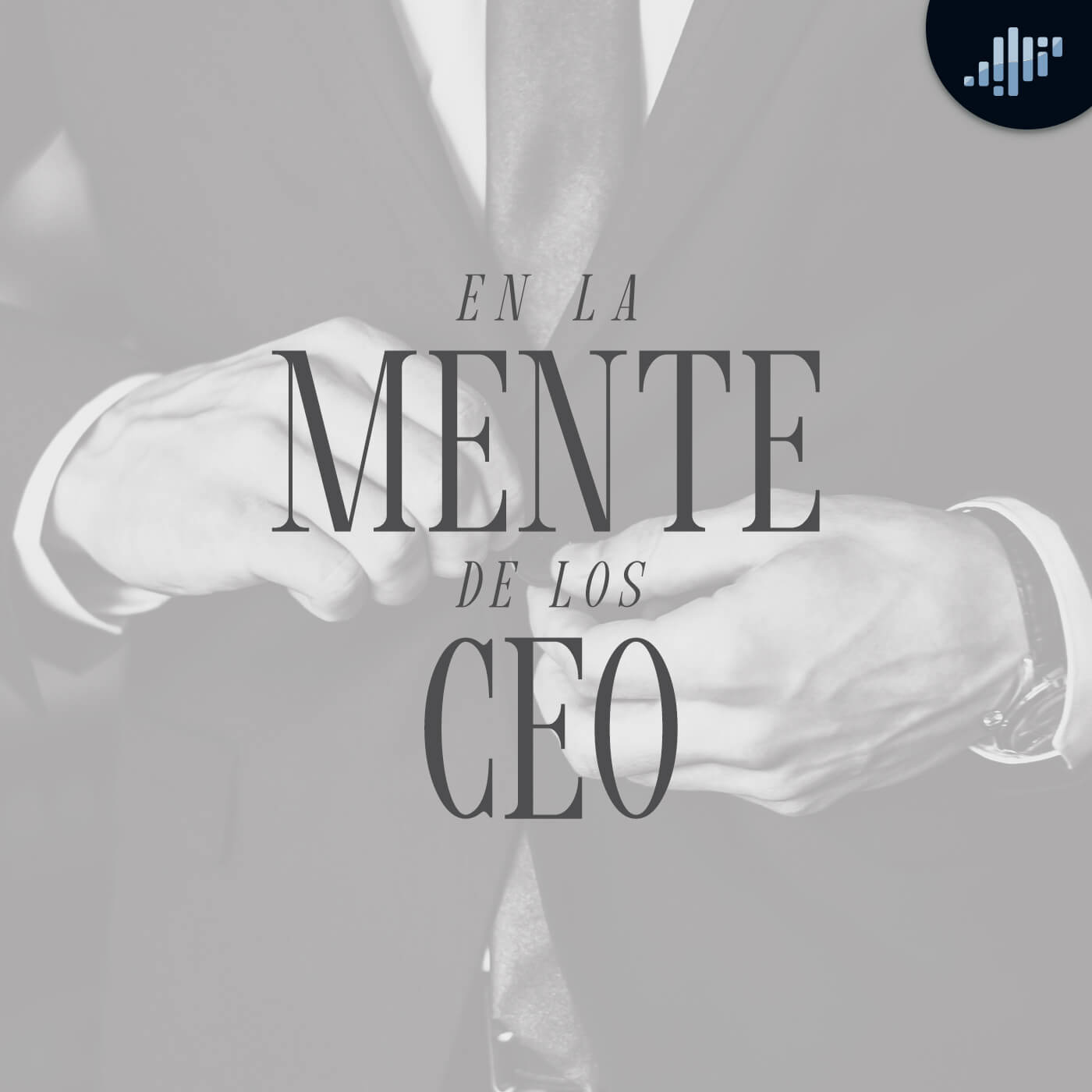 En la mente de los CEO | PIA Podcast