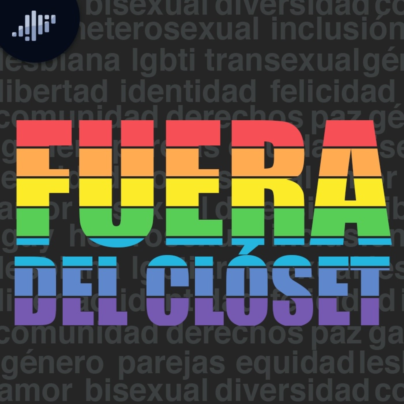 Fuera del Clóset | PIA Podcast