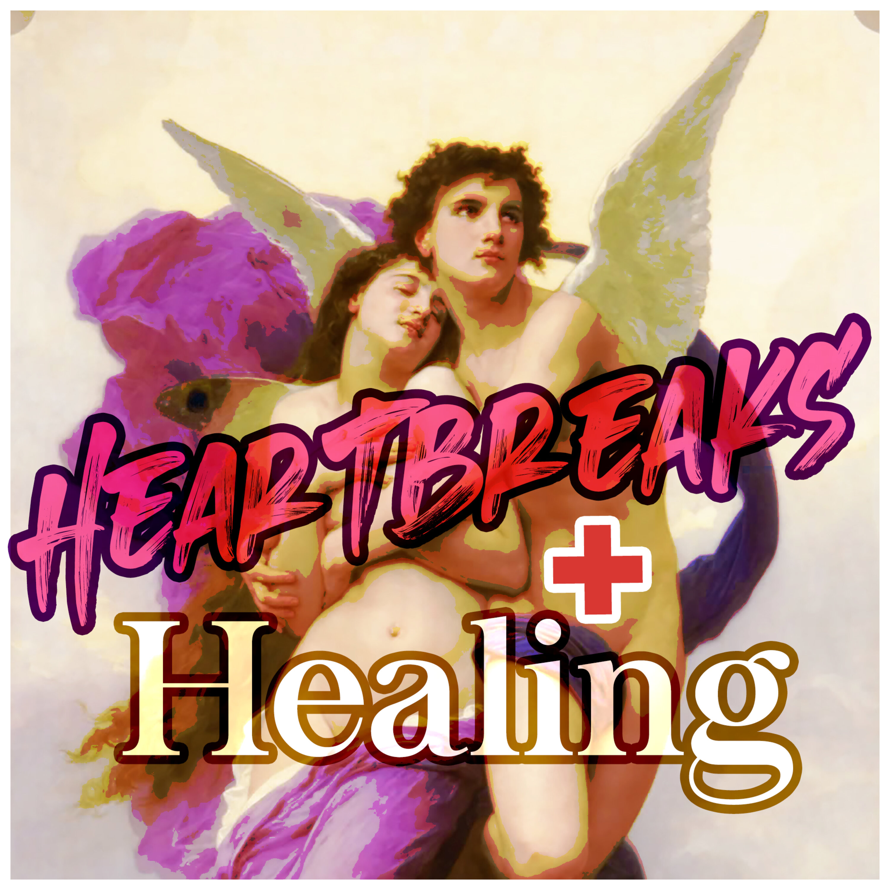 Heartbreaks and Healing Podcast