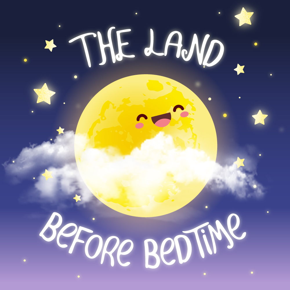 The Land Before Bedtime