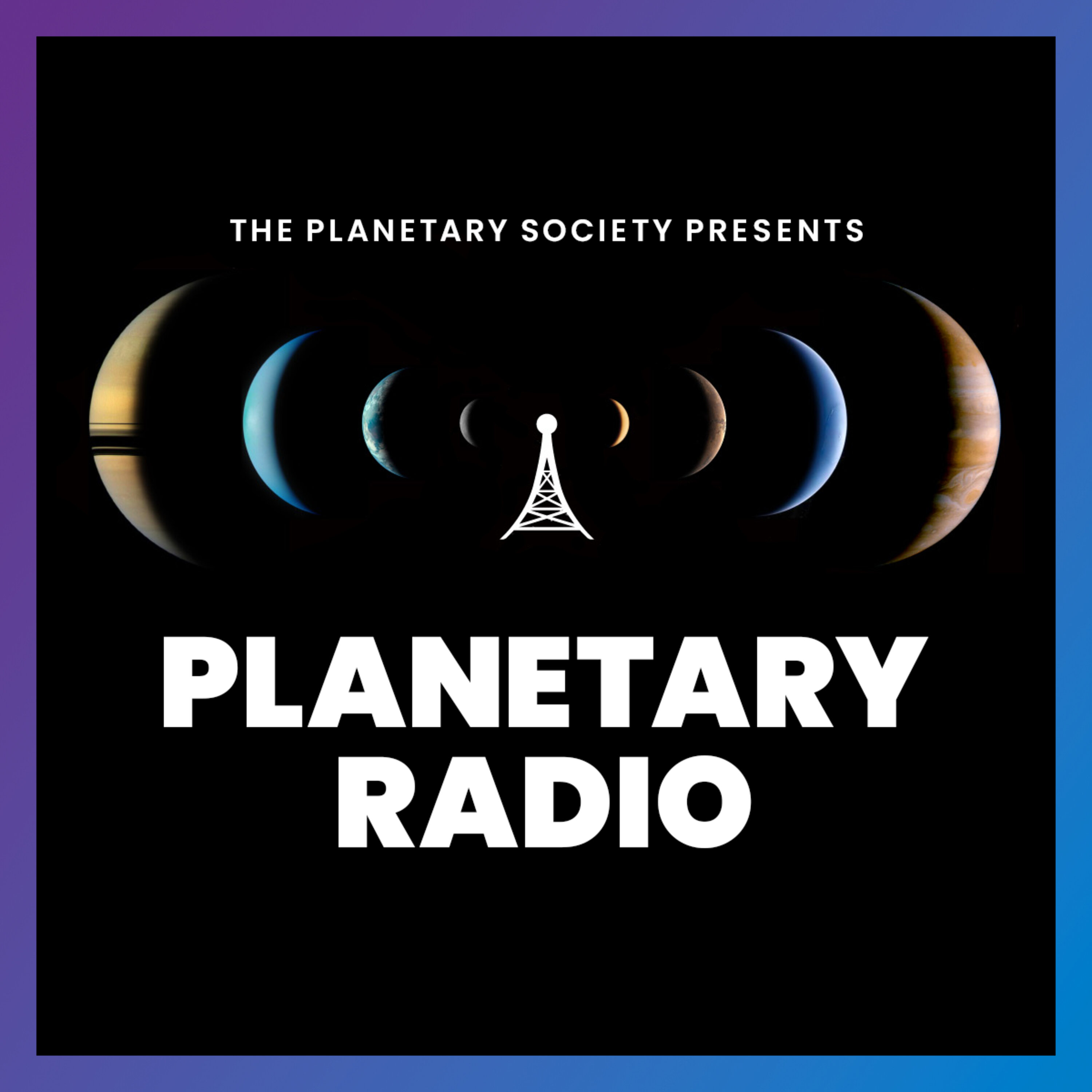 Planetary Radio: Space Exploration, Astronomy and Science podcast