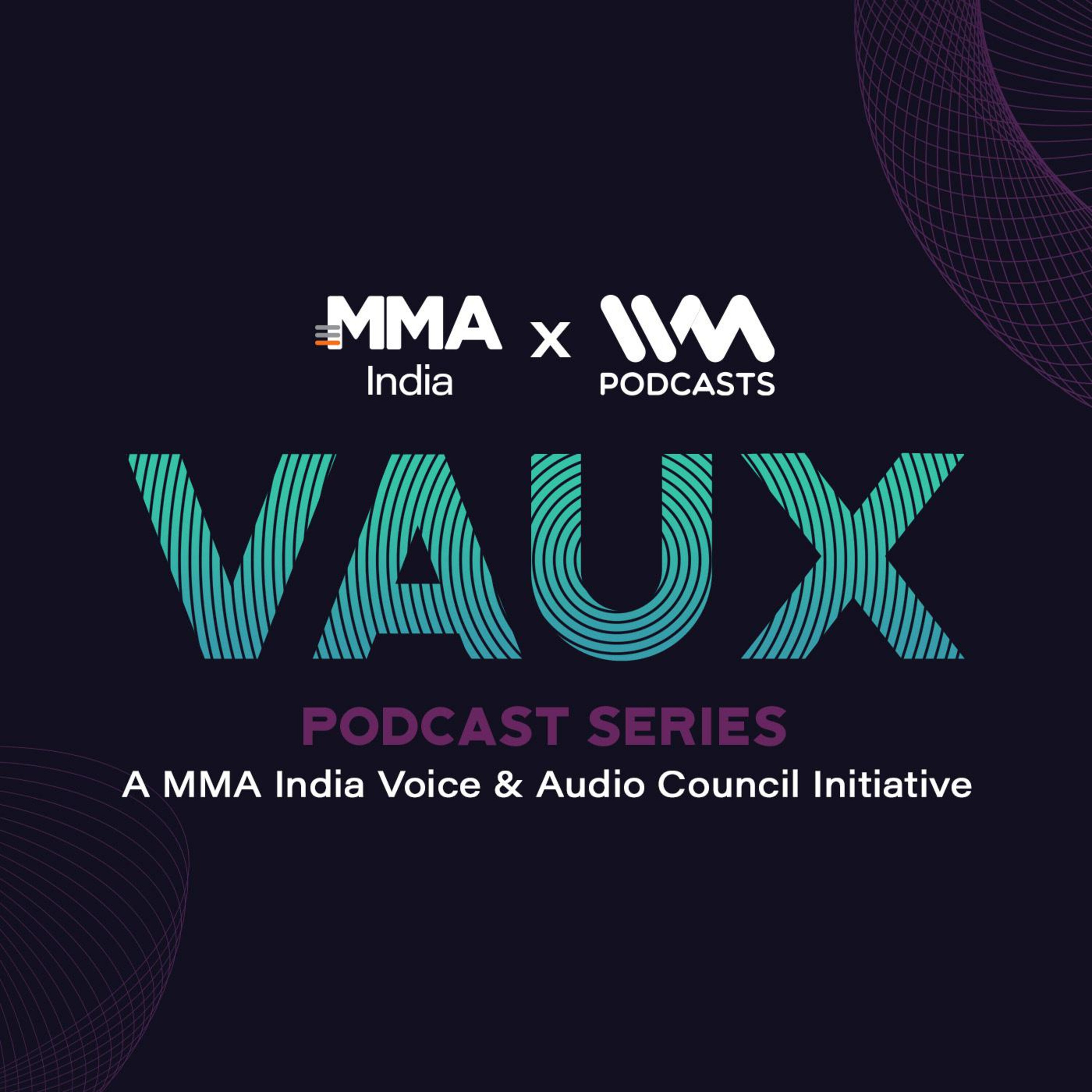MMA India VAUX Podcast Series – Powered by IVM Podcasts cover