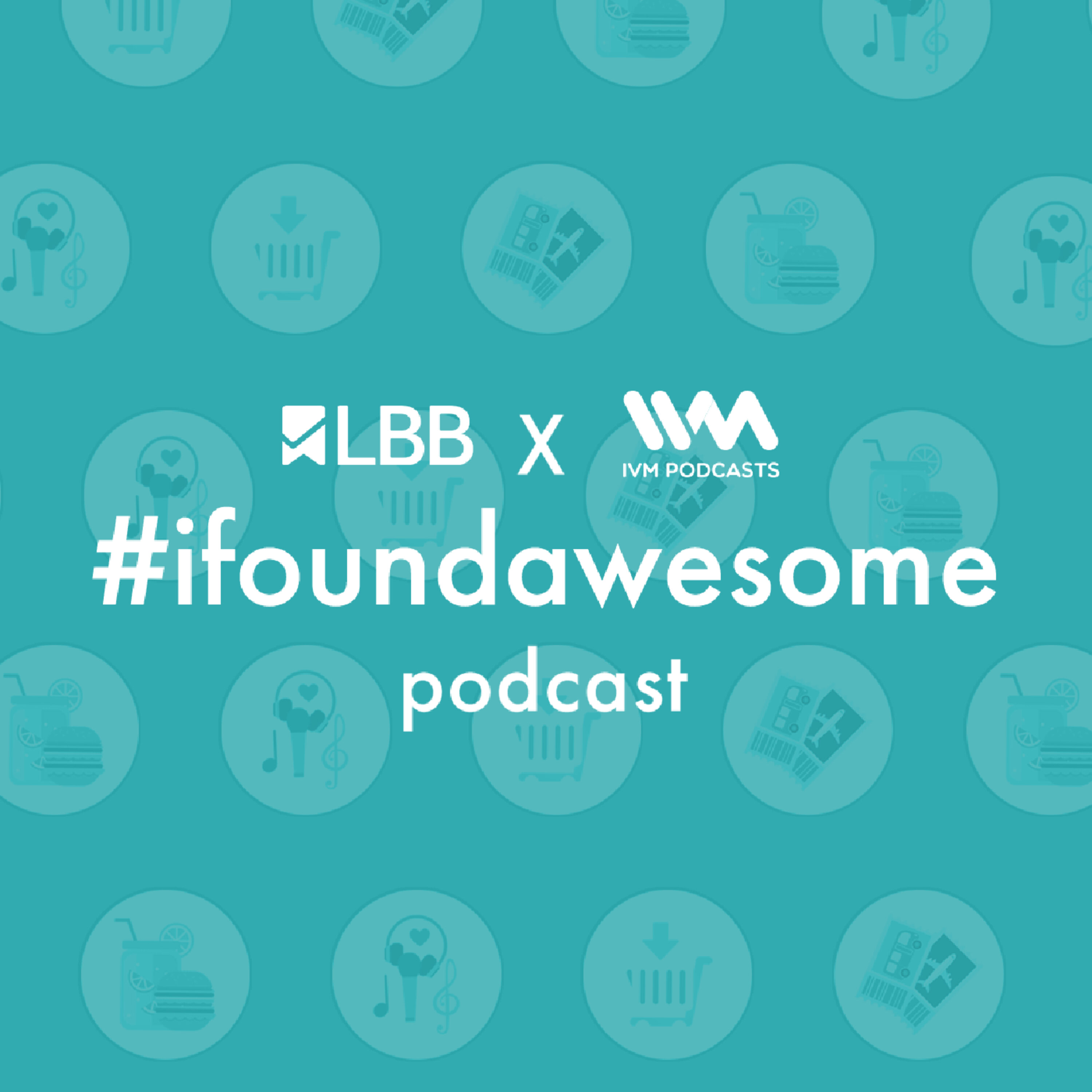 LBB #ifoundawesome Podcast cover