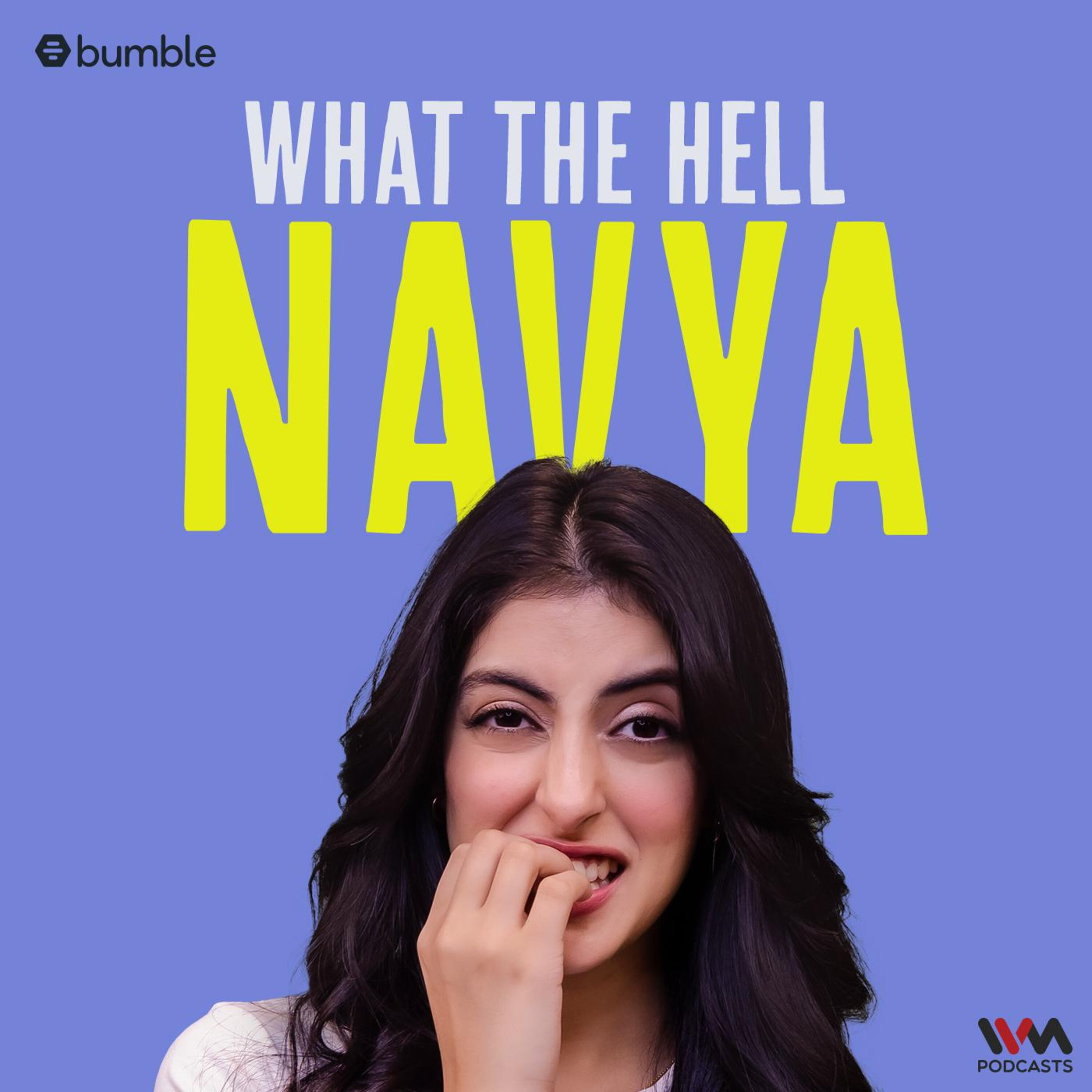 What The Hell Navya podcast show image
