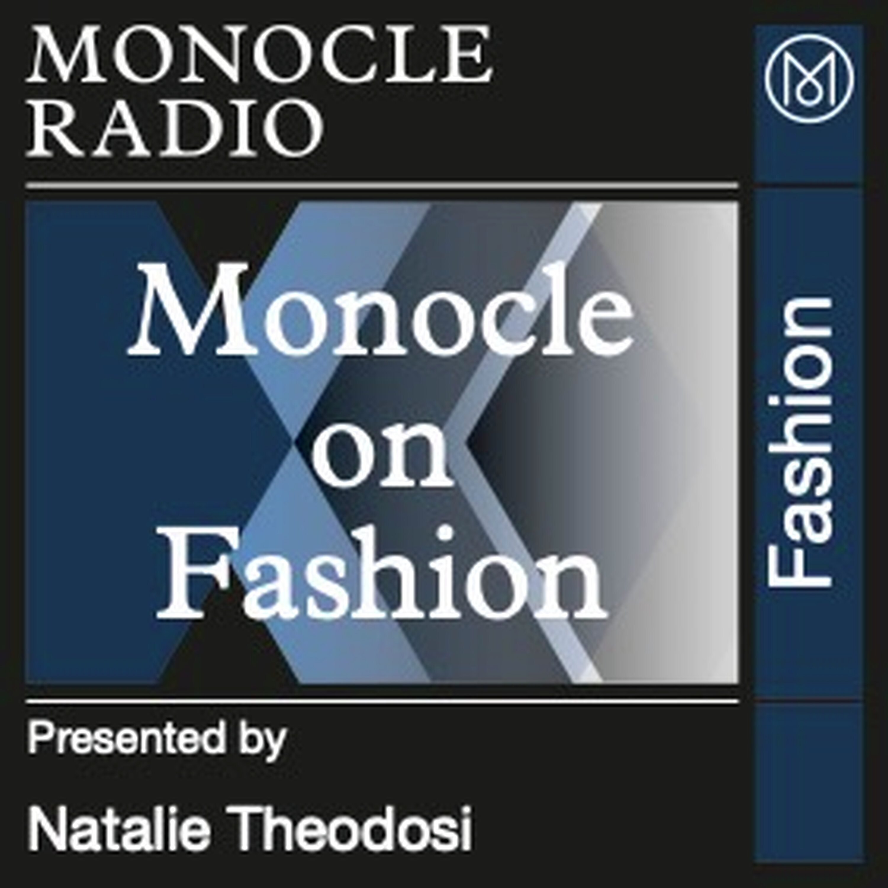 Coming soon: Monocle on Fashion Episode cover