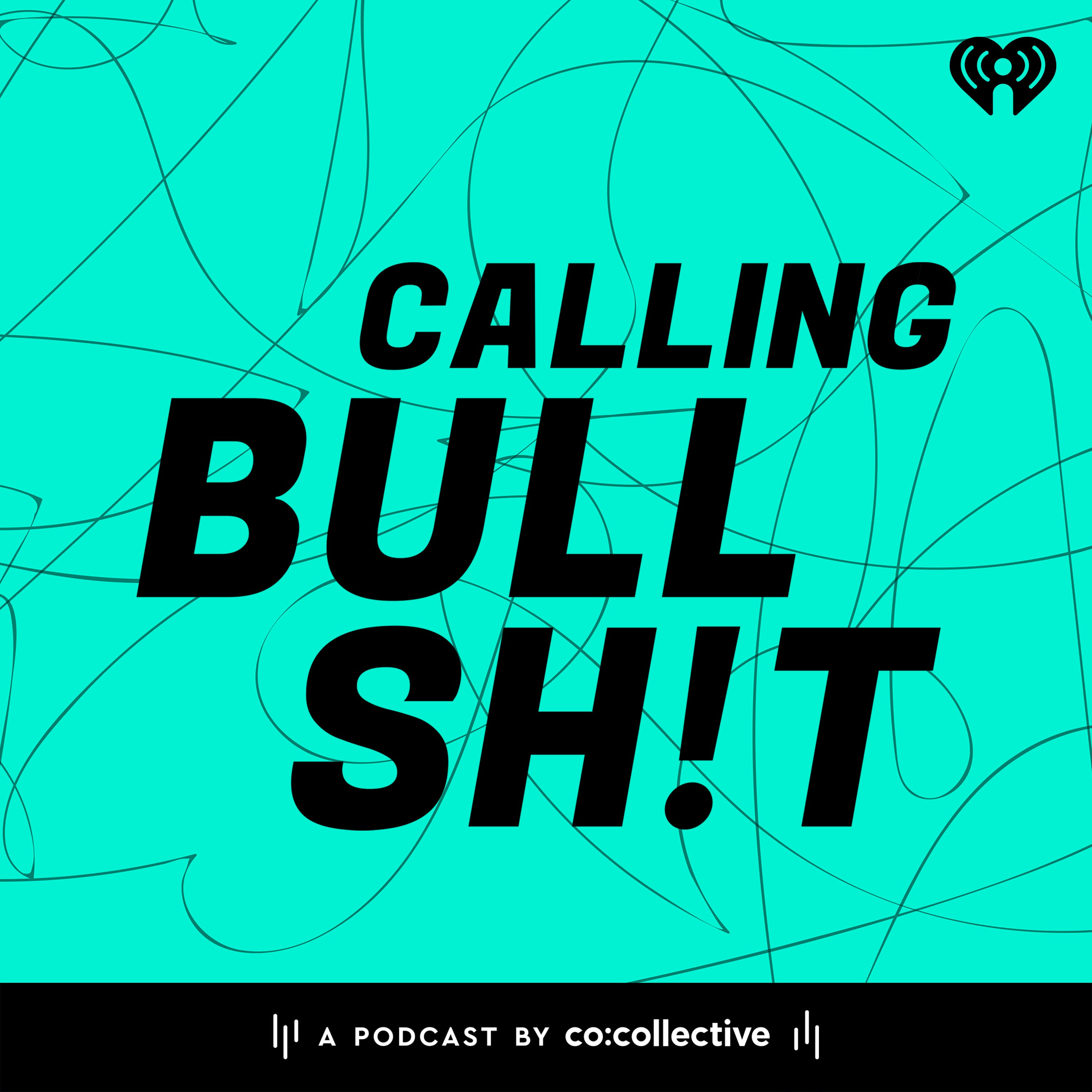 Calling Bullsh!t podcast show image