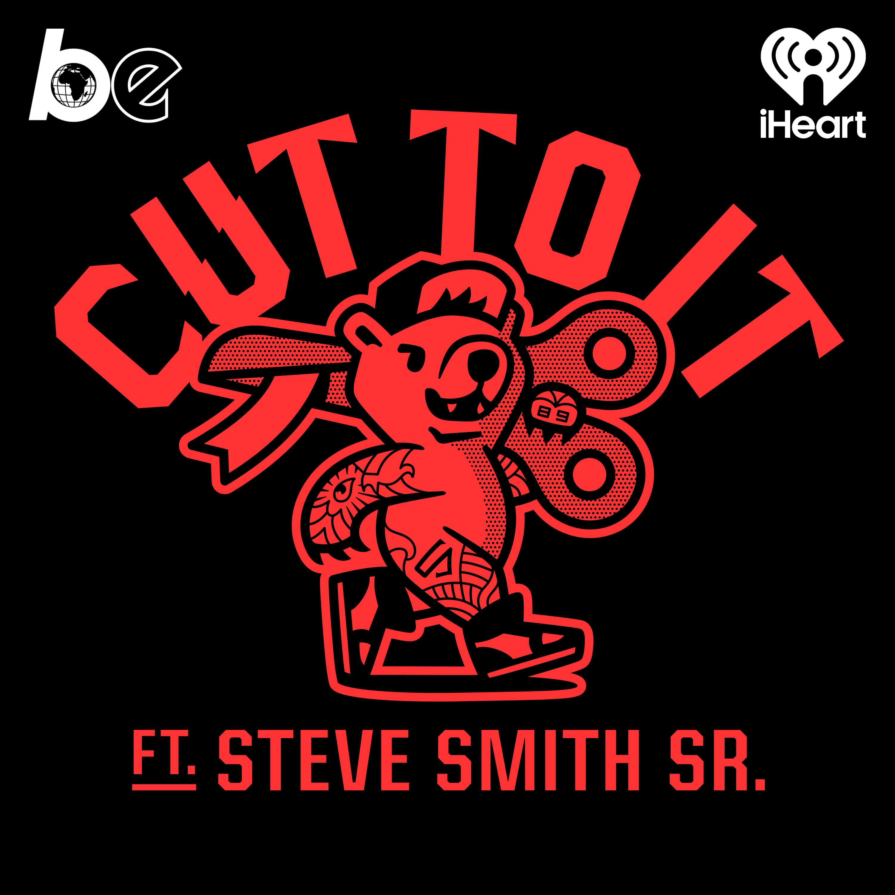 Cut To It featuring Steve Smith Sr. podcast