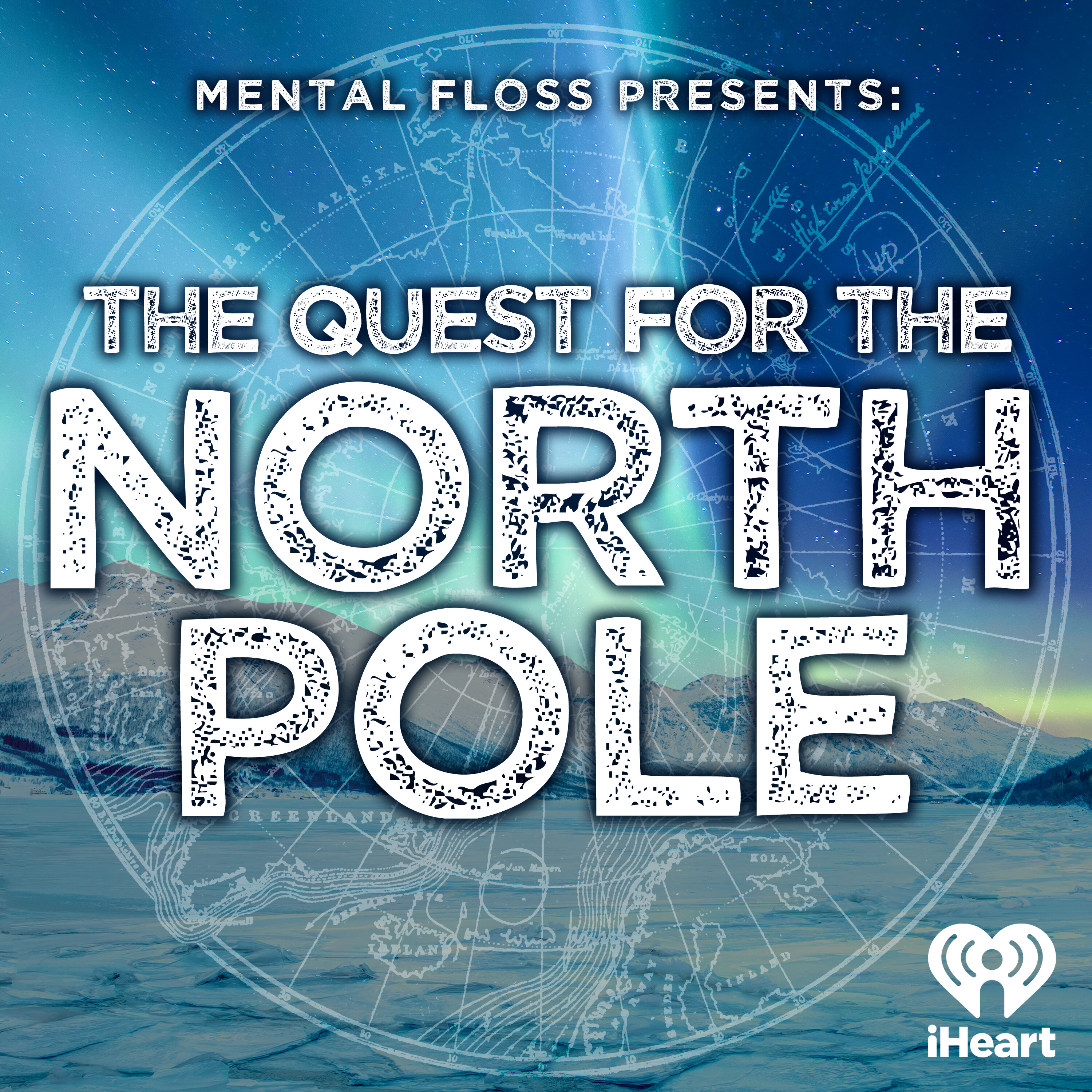 Mental Floss Presents: The Quest for the North Pole podcast