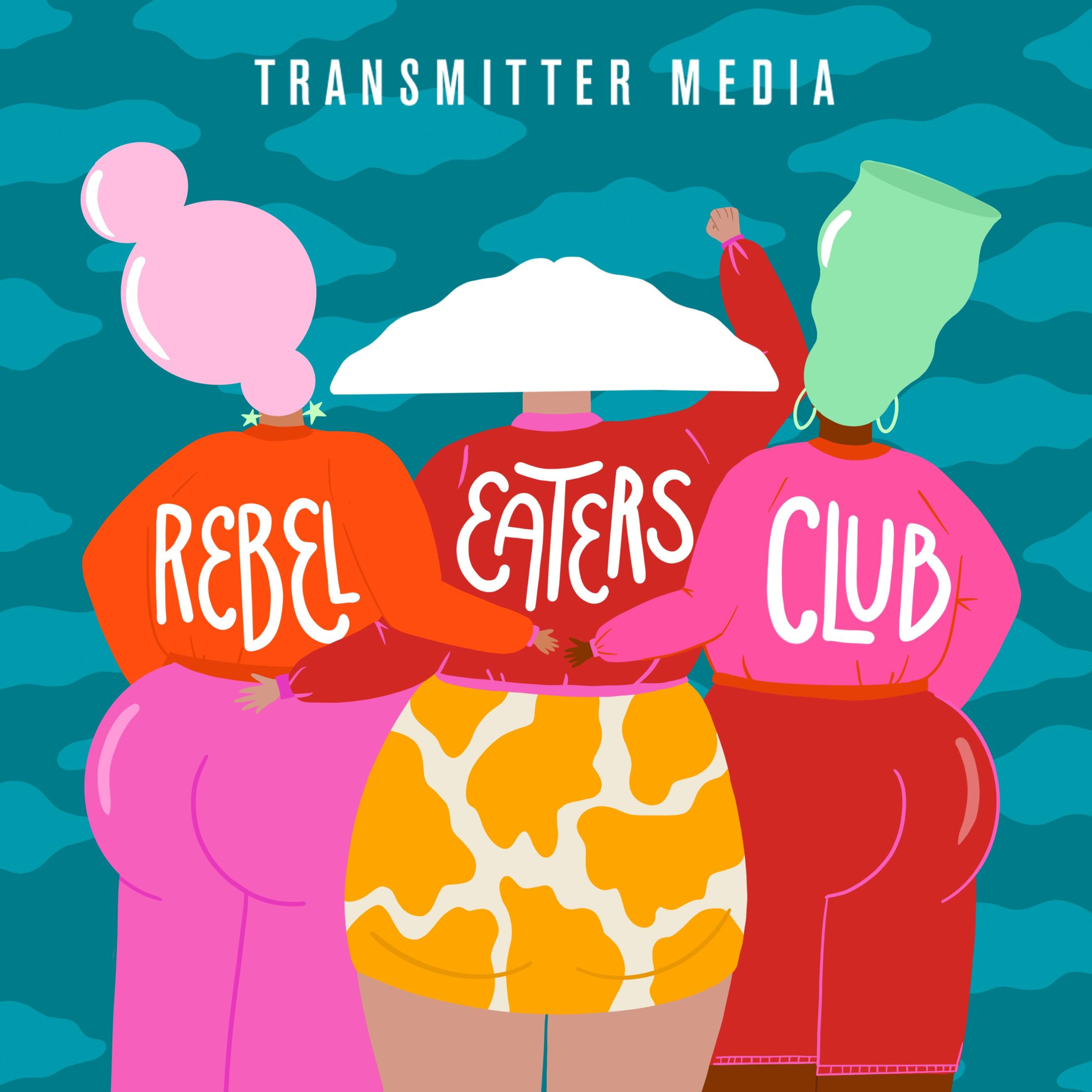 Rebel Eaters Club podcast