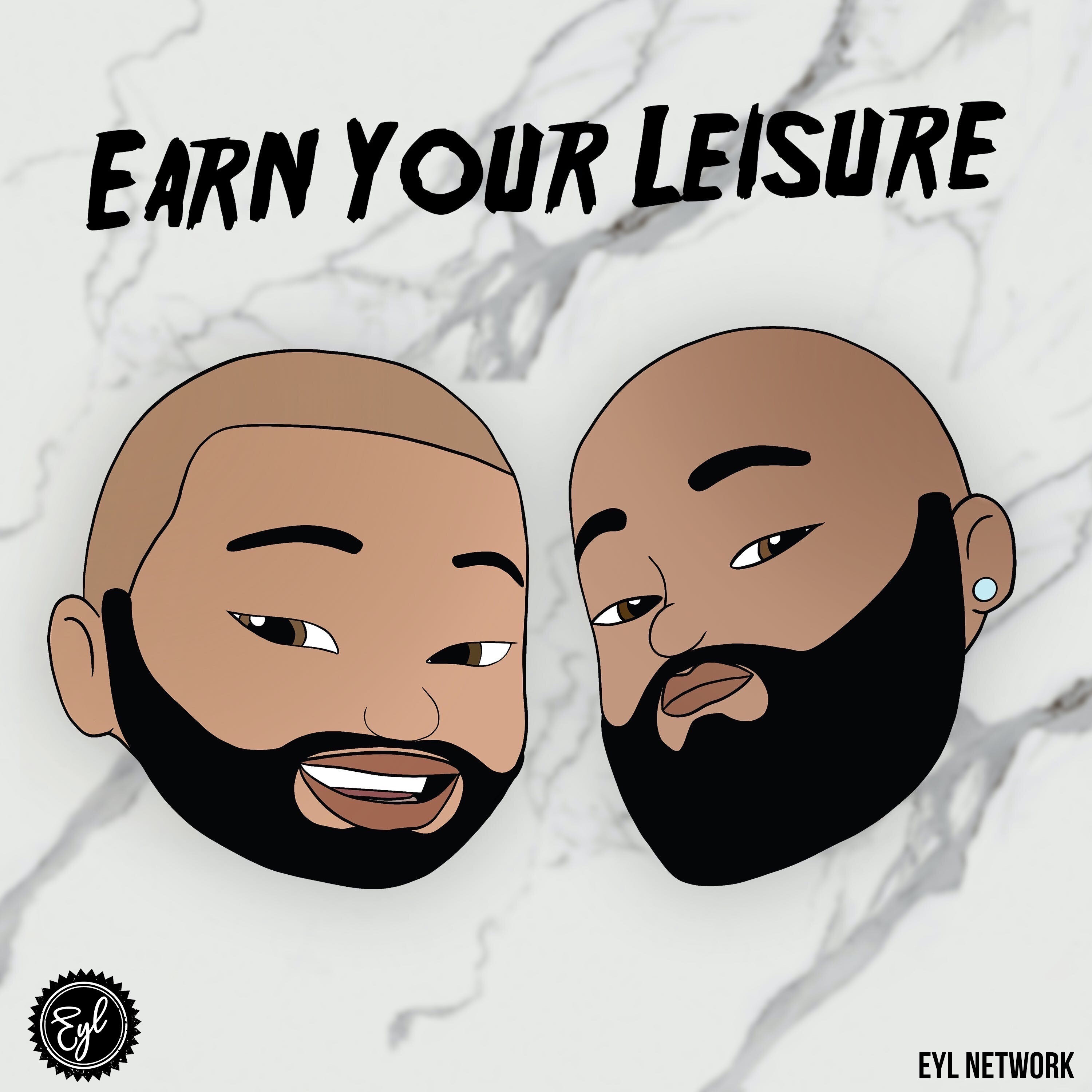 Earn Your Leisure Artwork