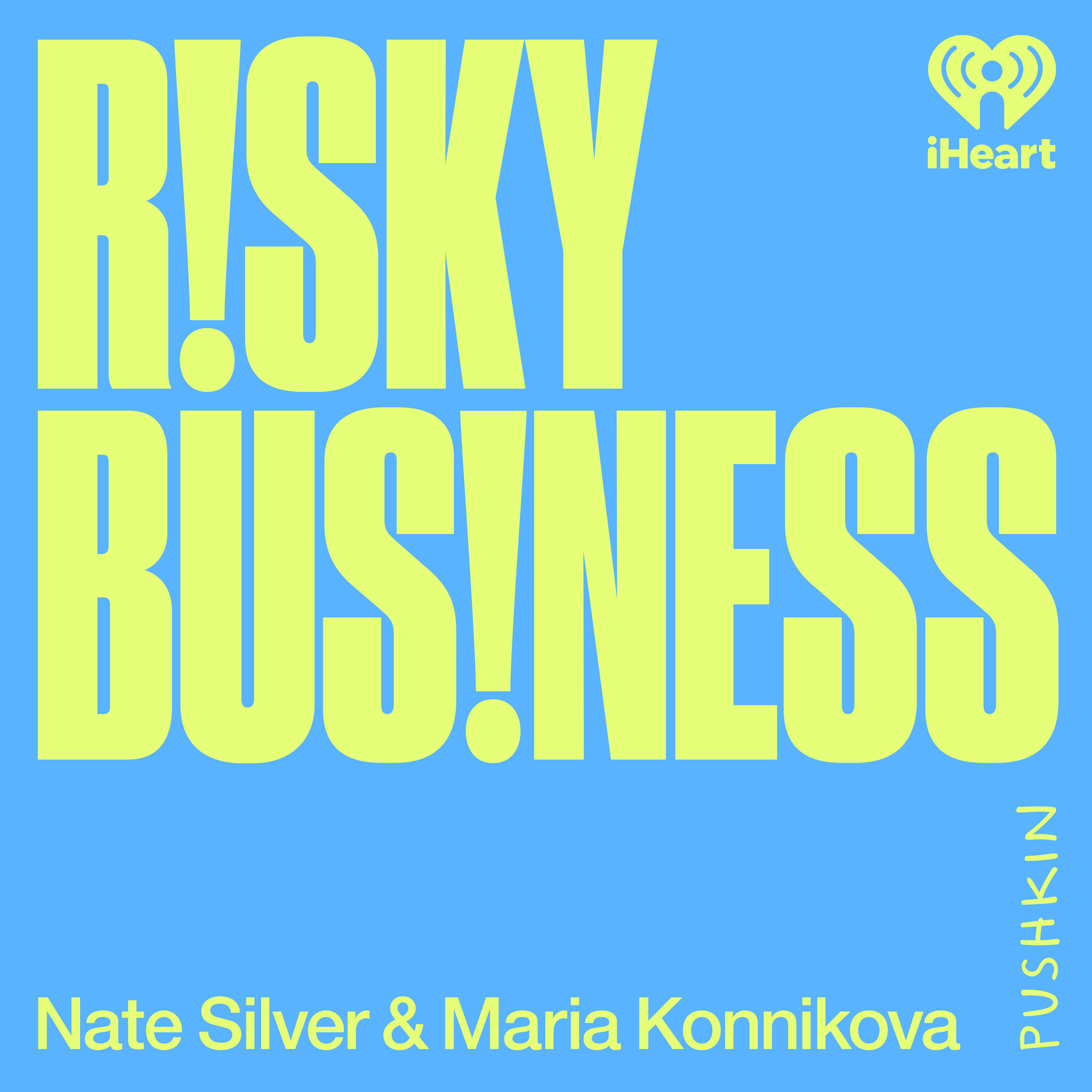 Risky Business with Nate Silver and Maria Konnikova