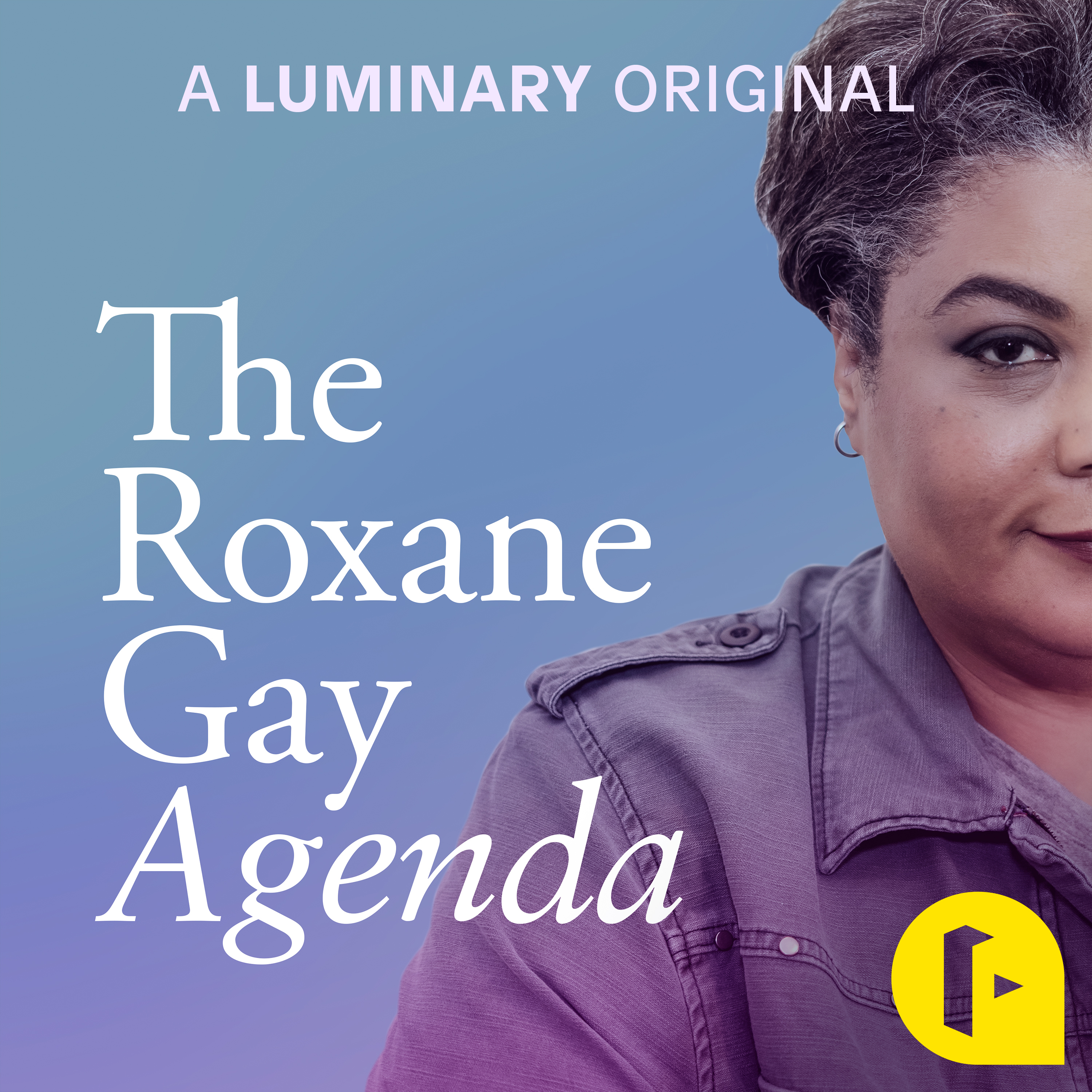 The Roxane Gay Agenda