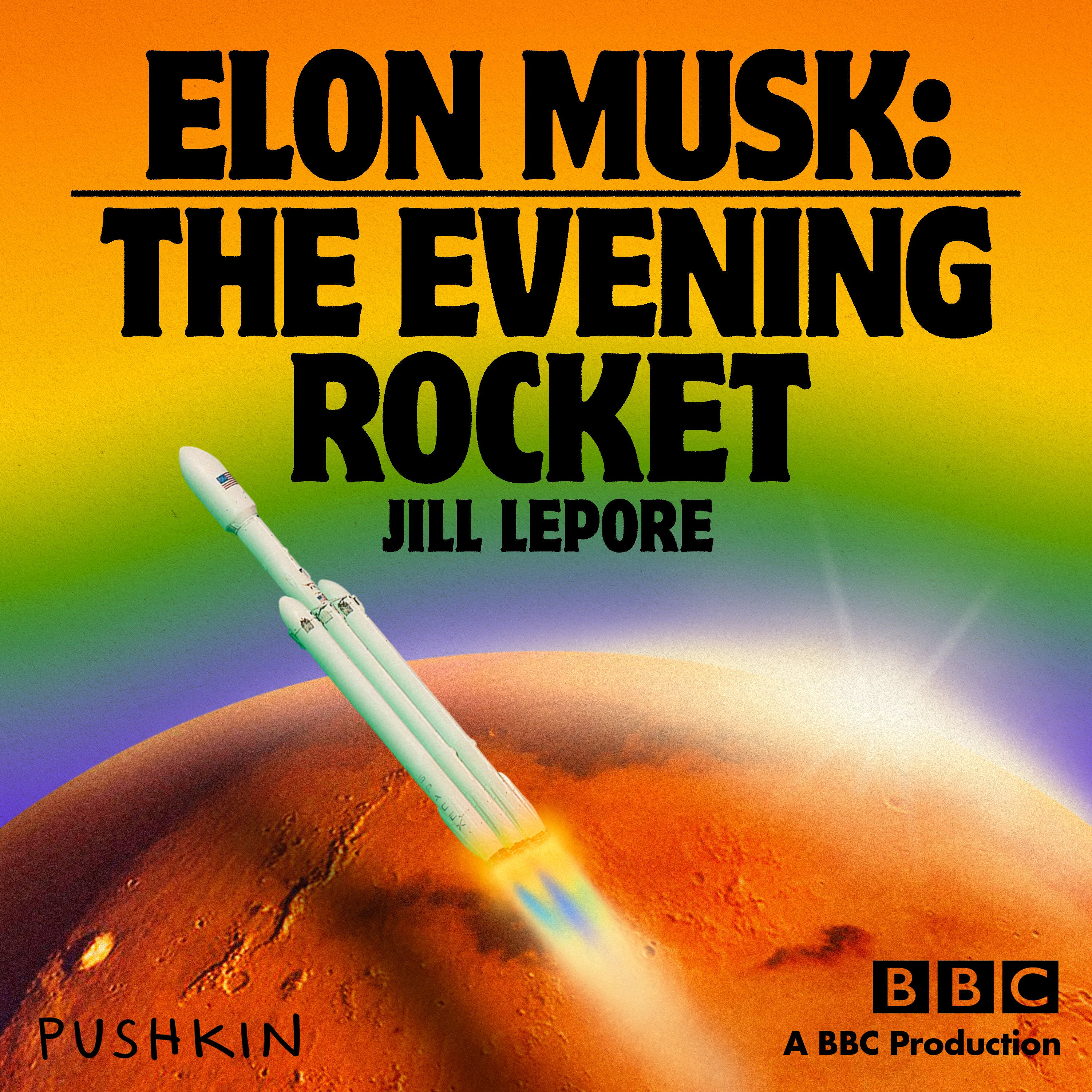 Elon Musk: The Evening Rocket podcast show image