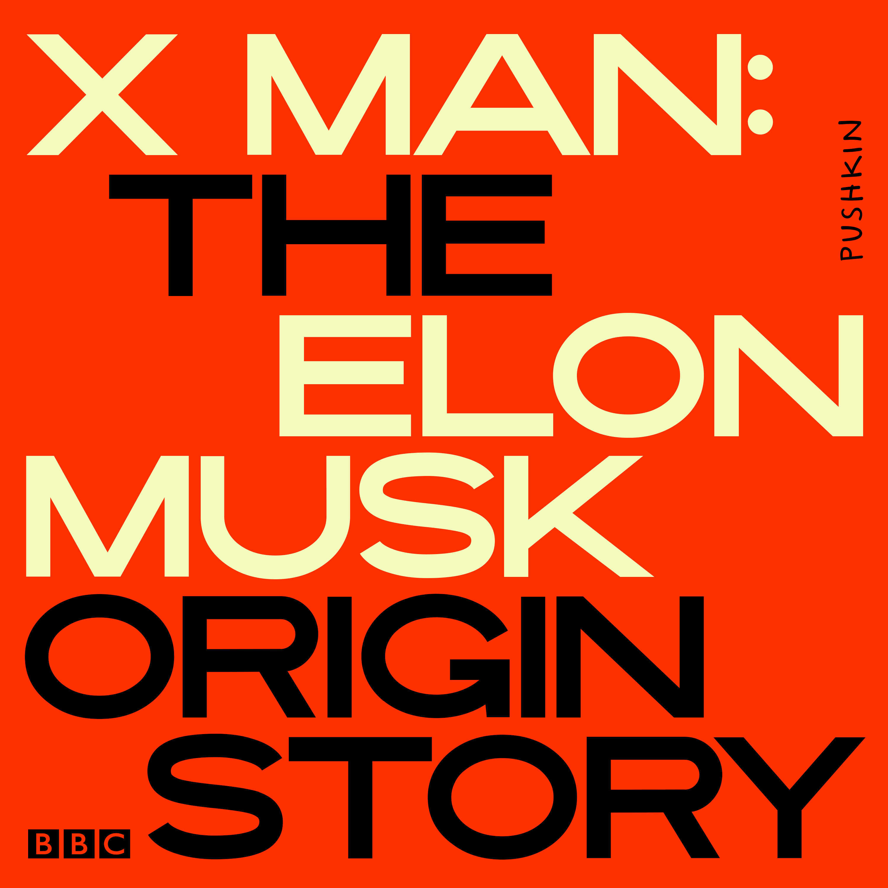 X Man: The Elon Musk Origin Story podcast show image