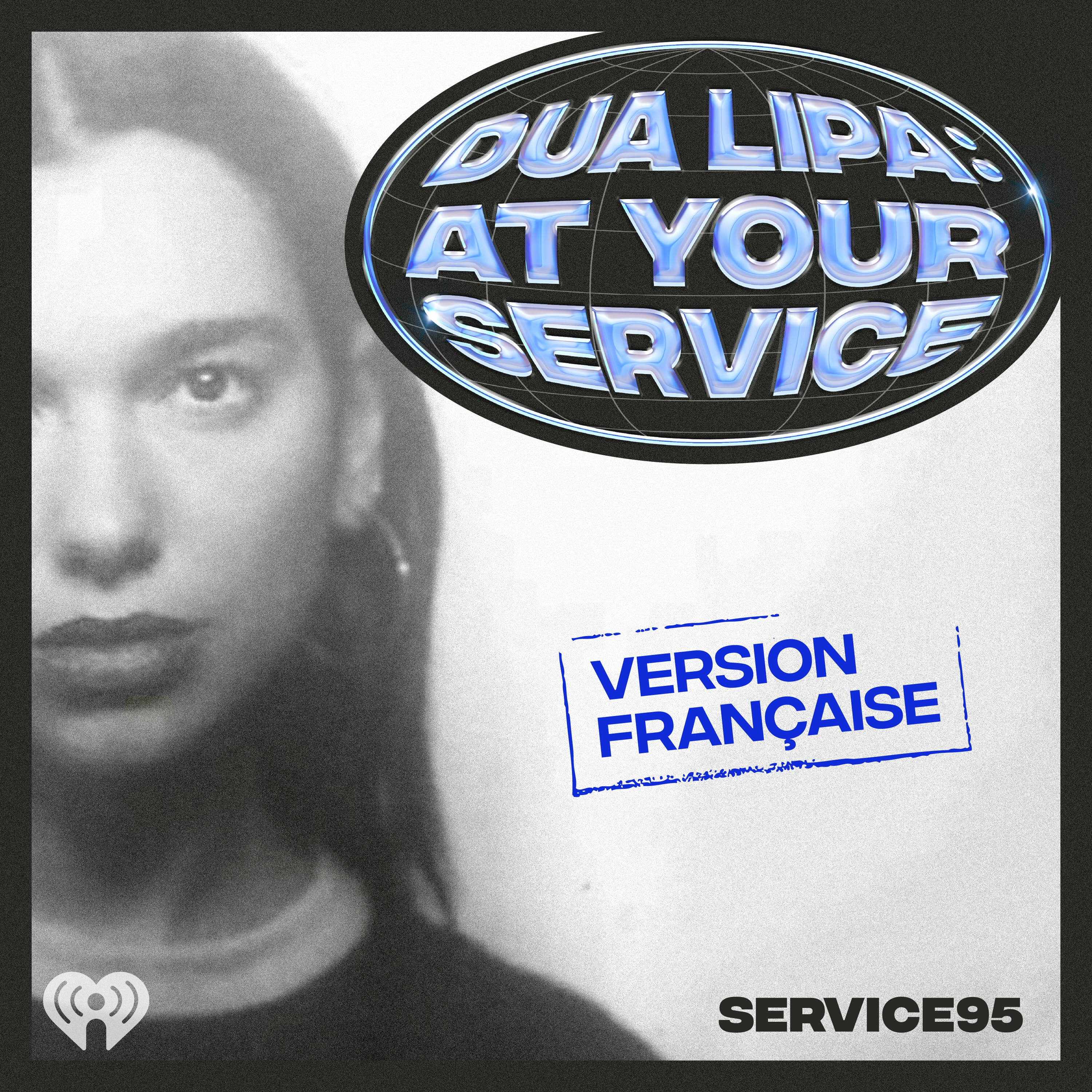 Dua Lipa: At Your Service (Version française) Dua Lipa: At Your Service (Version française)