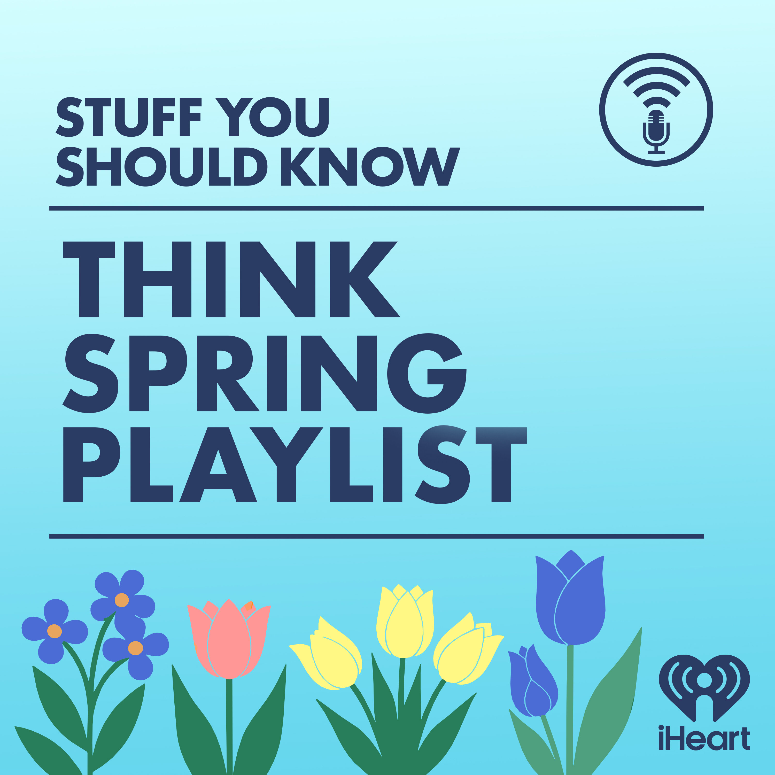 The SYSK Think Spring Playlist
