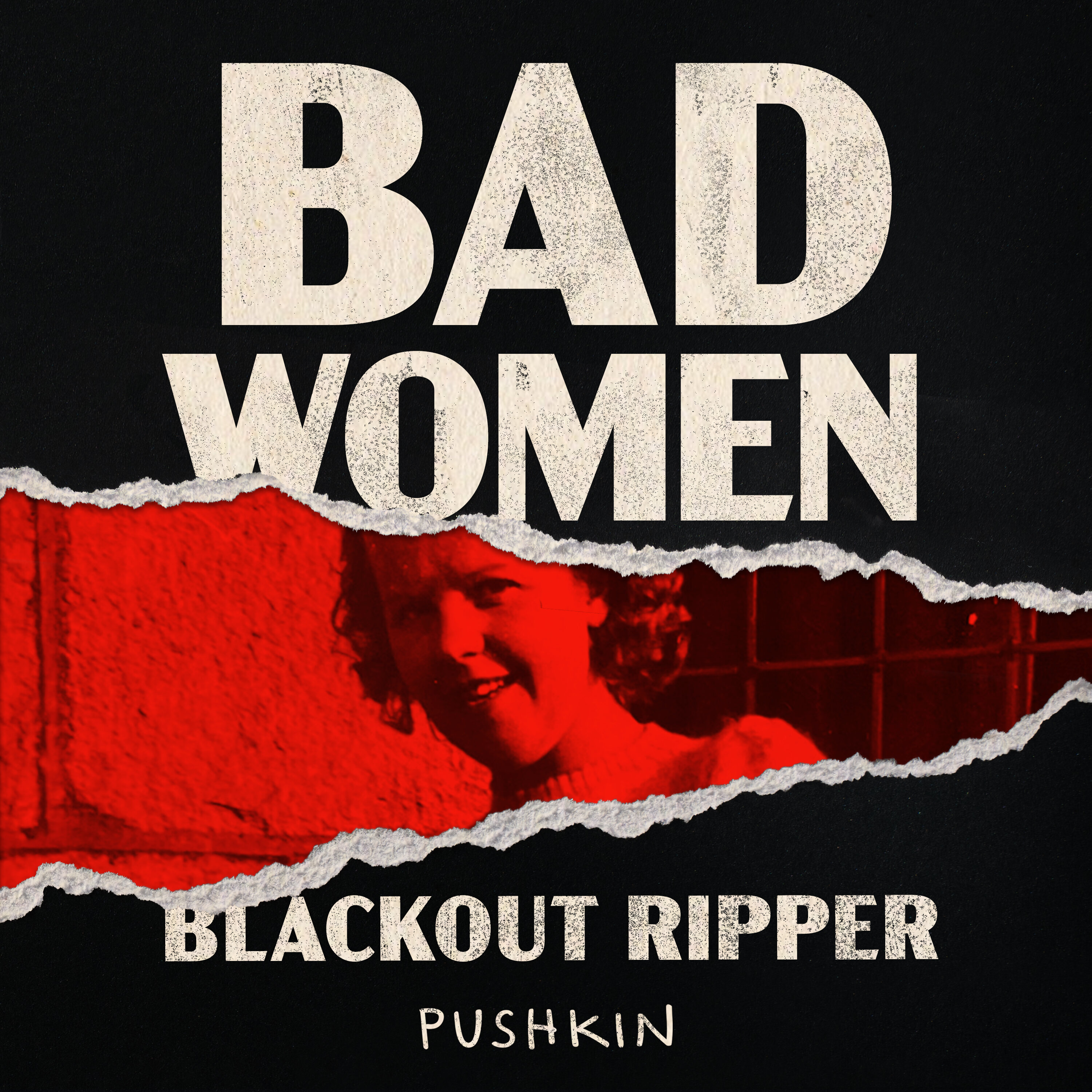 Bad Women: The Blackout Ripper podcast show image