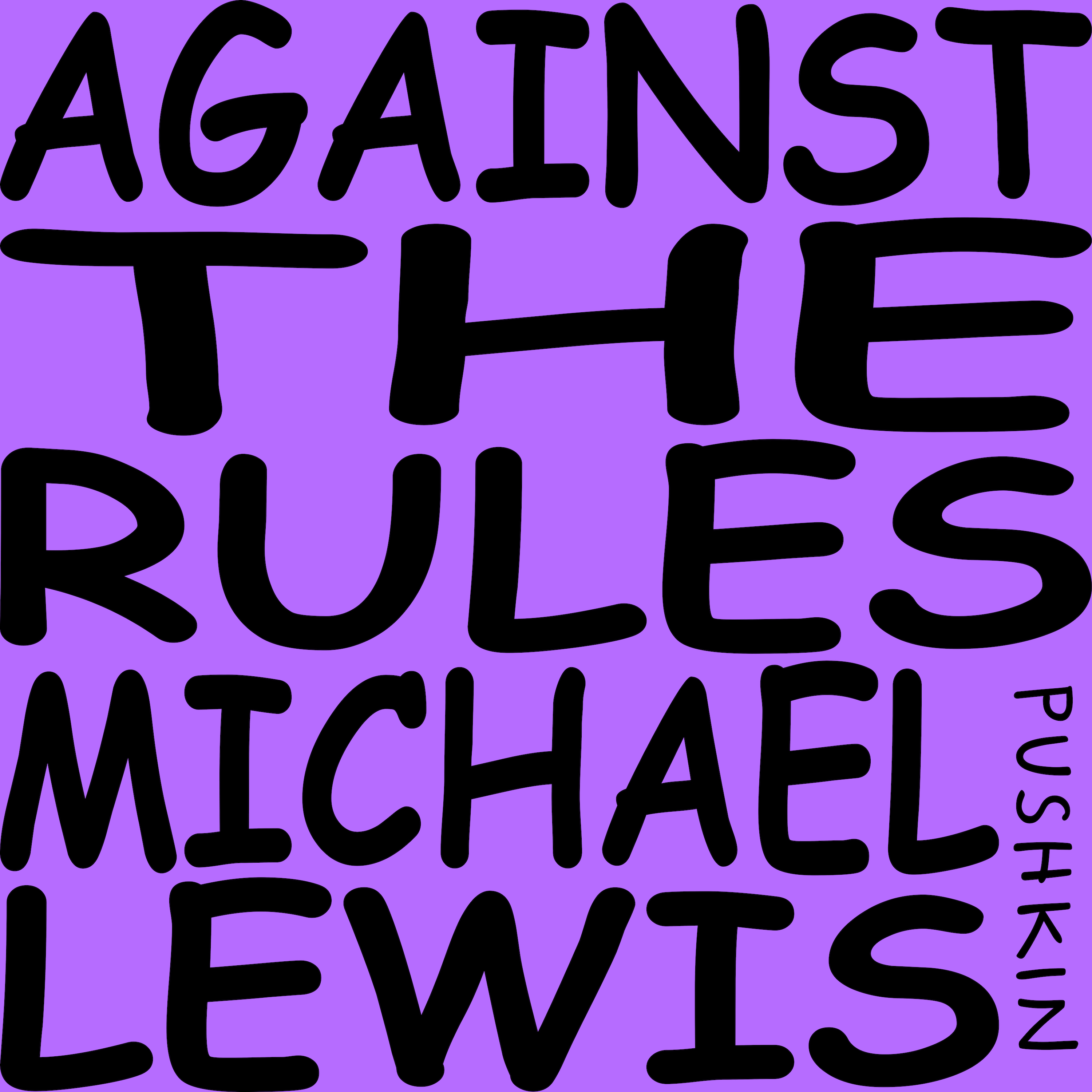 Against the Rules with Michael Lewis Artwork