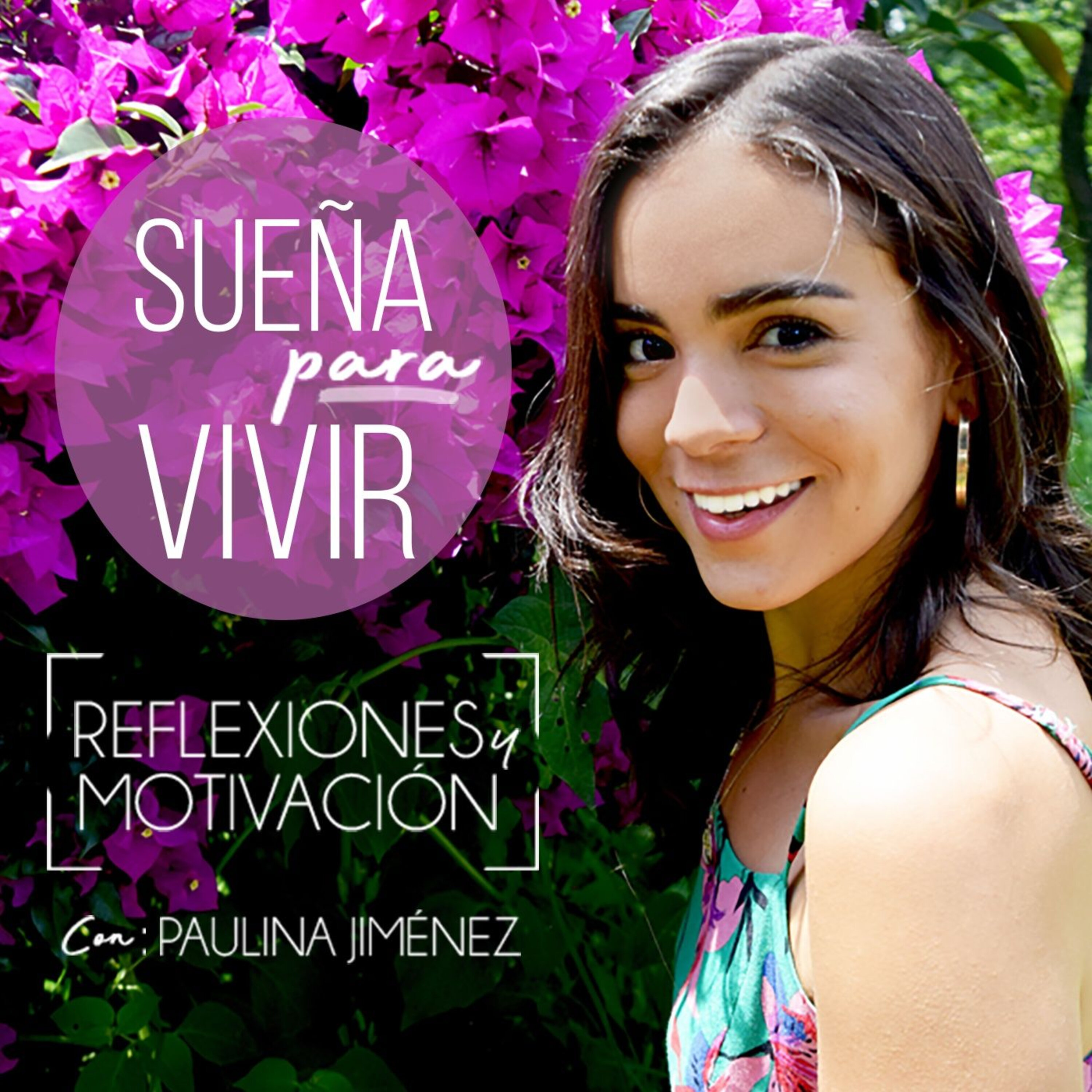 Sueña para Vivir con Paulina Jiménez
