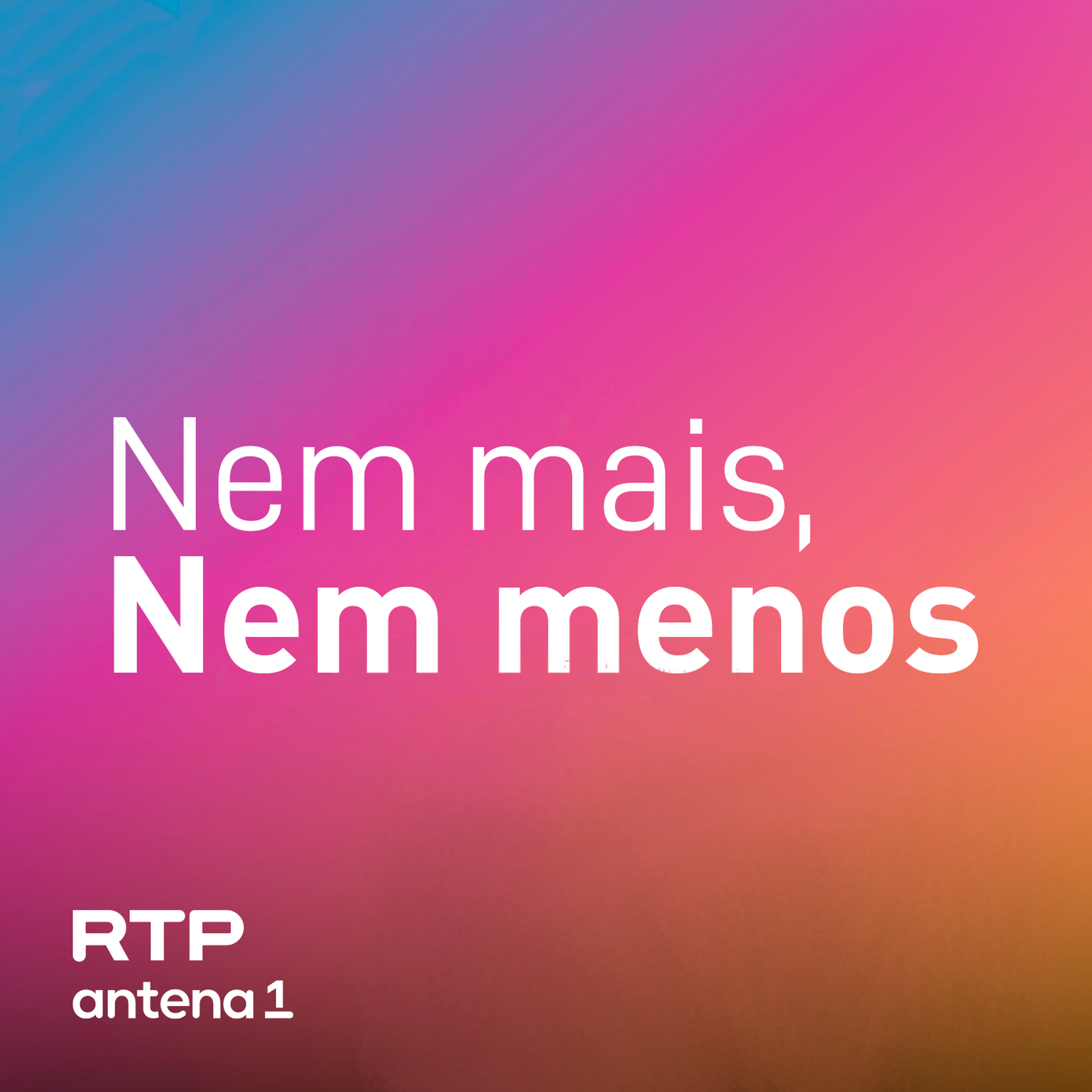 Nem Mais, nem Menos