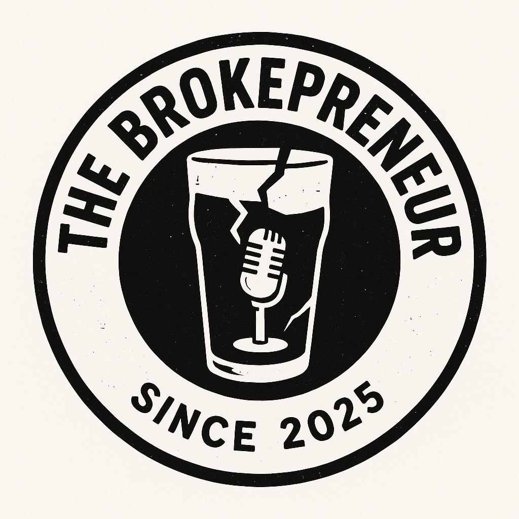 The Brokepreneur