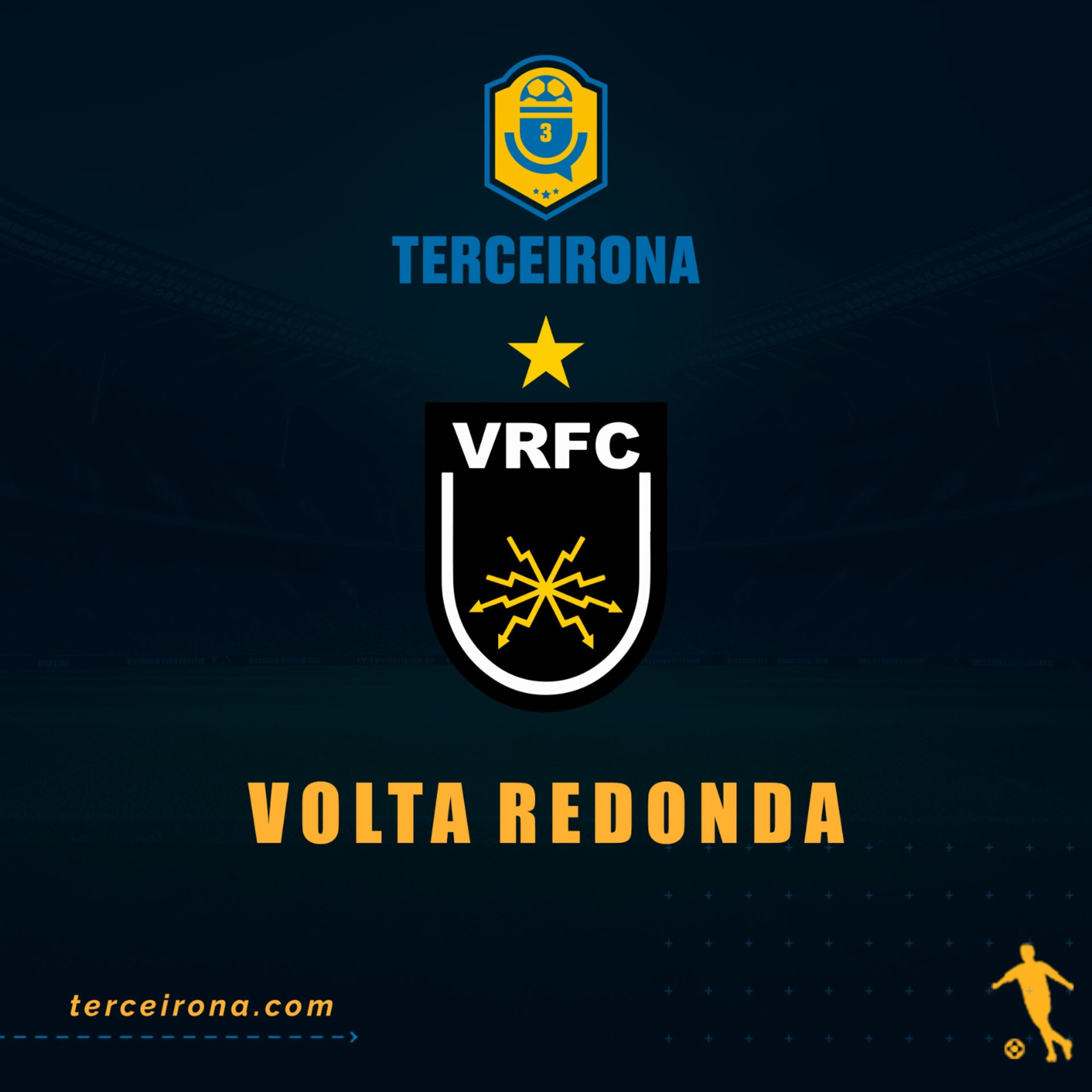 Terceirona Oficial | VOLTA REDONDA - Rodada 9