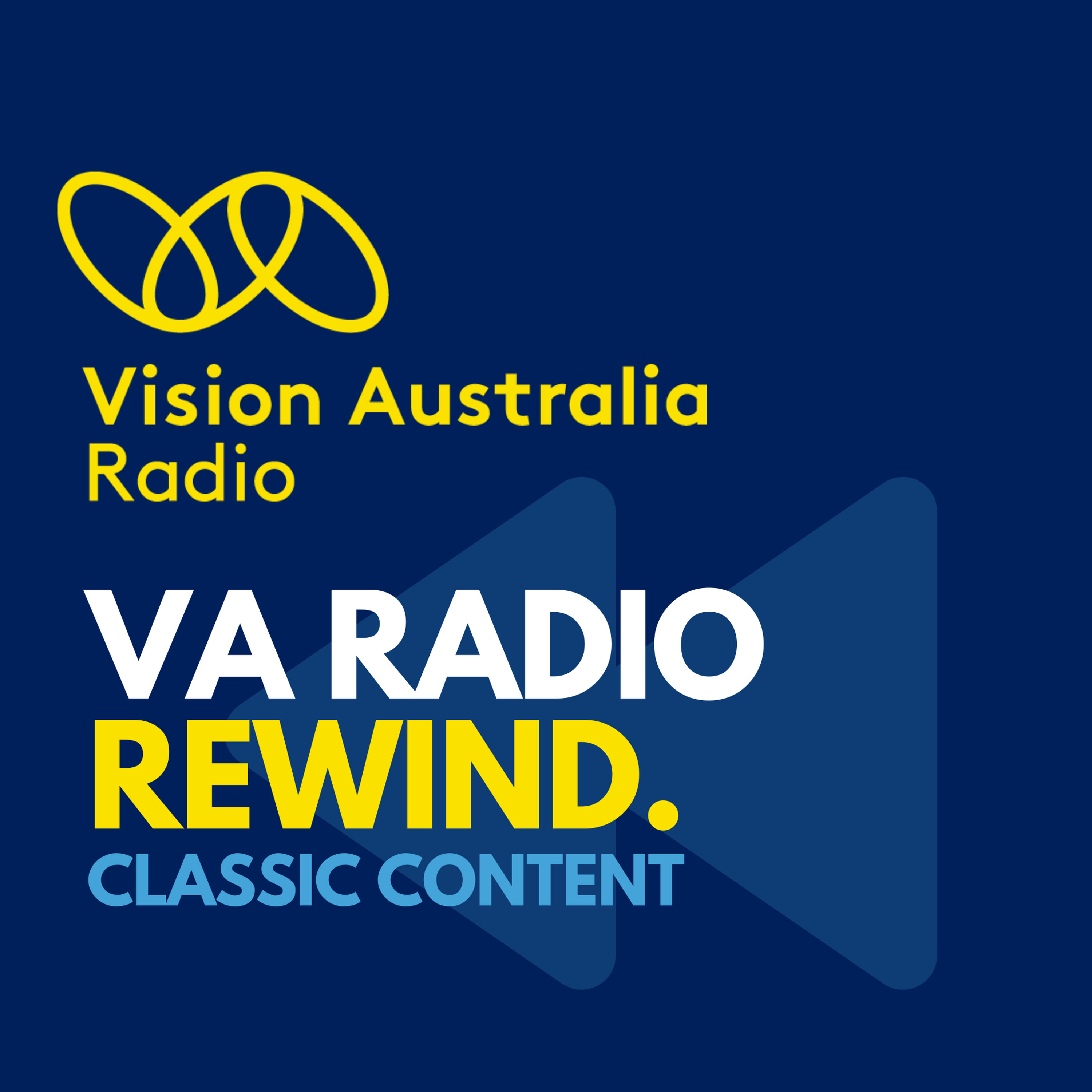 VA Radio Rewind - Classic Podcasts from Vision Australia Radio (pre 2021)