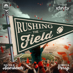 Rushing the Field with Nicole Auerbach and Joshua Perry