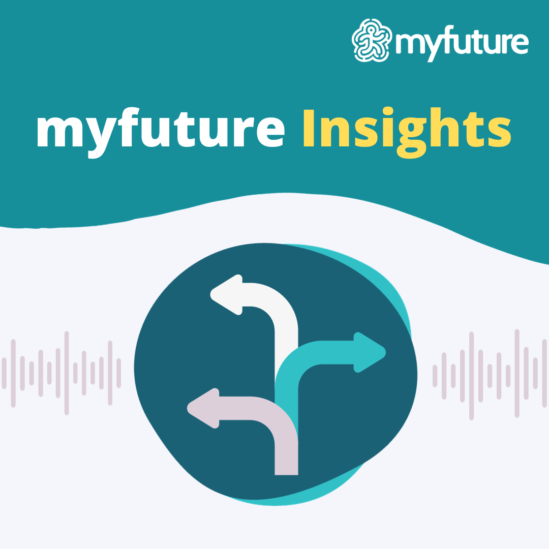 myfuture podcast series