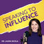 Speaking to Influence