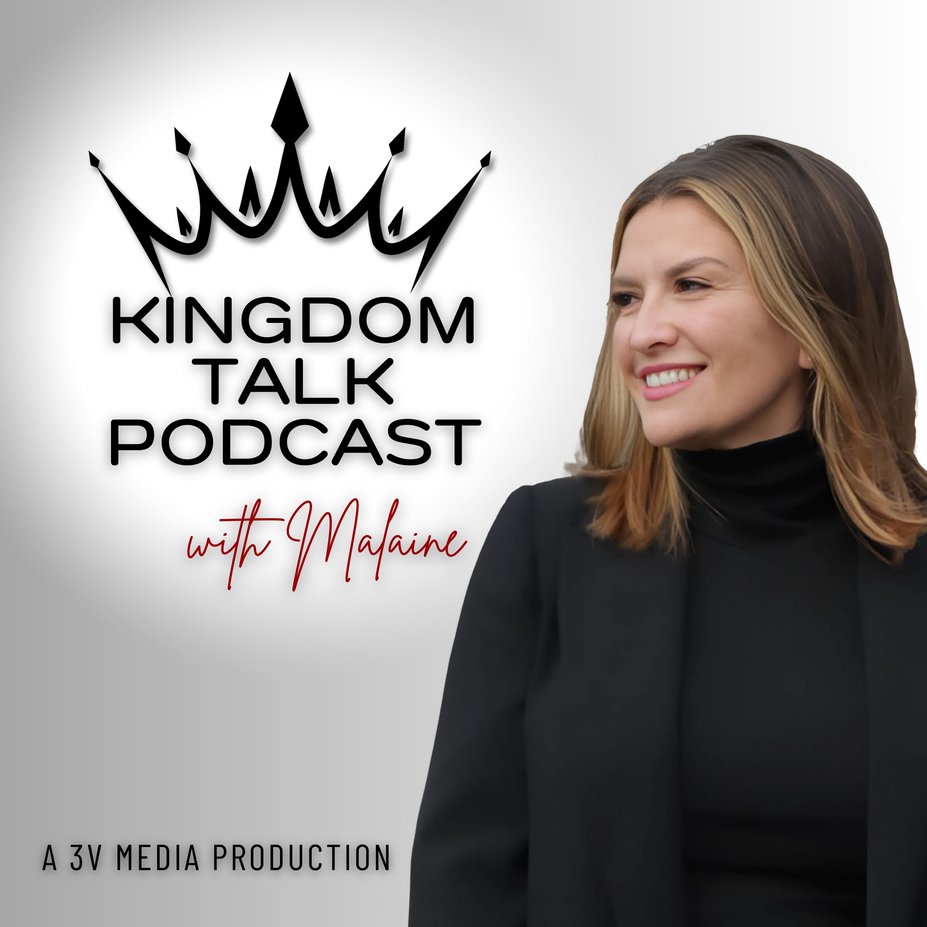 Kingdom Talk Podcast with Malaine