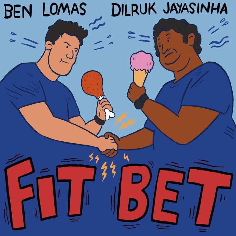 Fitbet with Dilruk Jayasinha and Ben Lomas