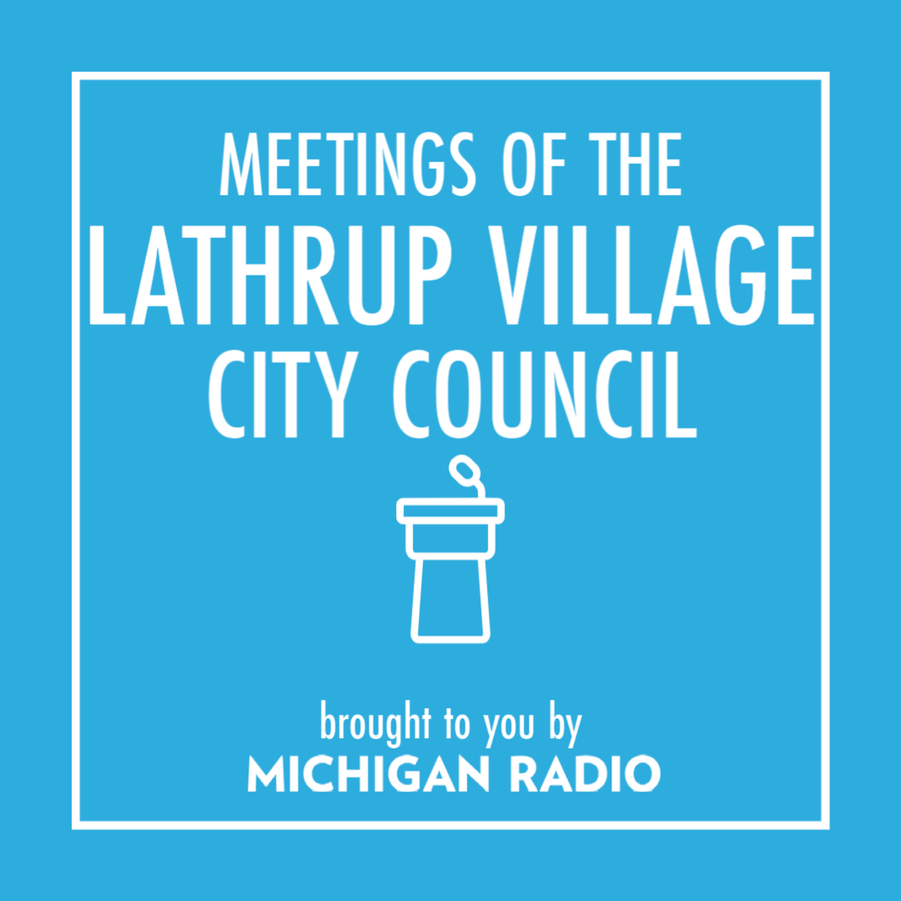 Lathrup Village City Council Meetings Podcast