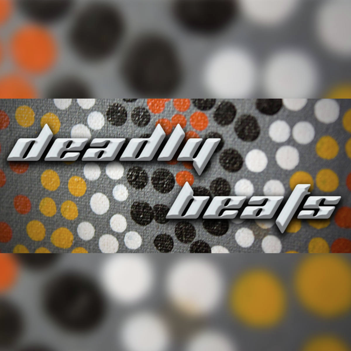 Deadly Beats