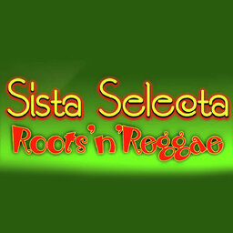 Sista Selecta's Roots 'n' Reggae Show