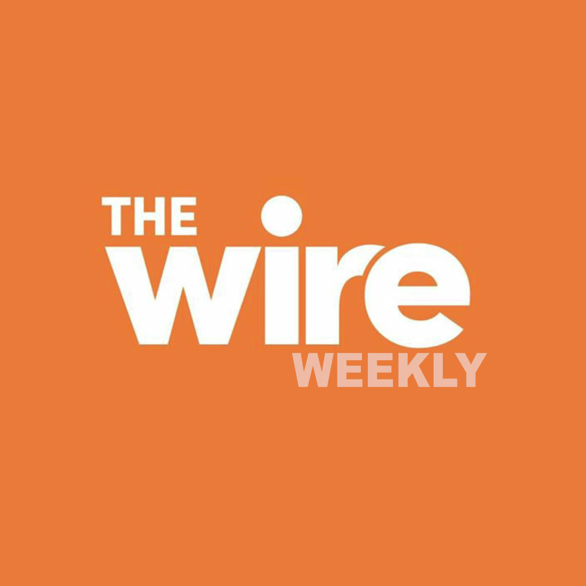 The Wire Weekly