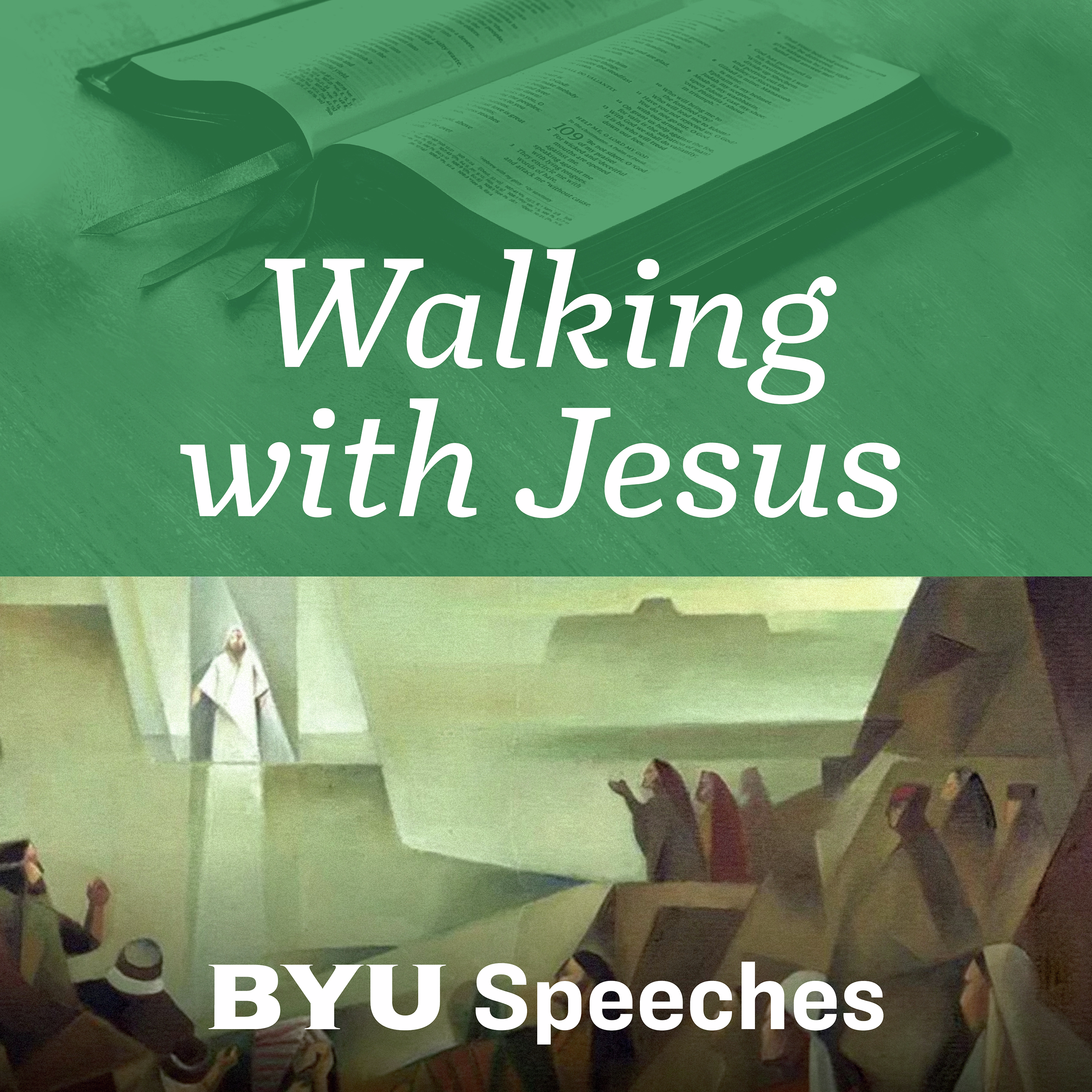 Walking with Jesus Me: BYU Speeches