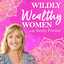 Wildly Wealthy Women Podcast
