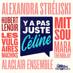 Y a pas juste Céline
