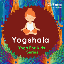 Yogshala - Kids Yoga Series