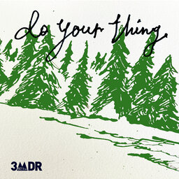 Do Your Thing | 3MDR 97.1FM