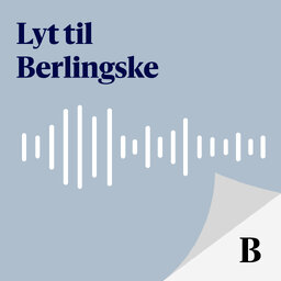 Lyt til Berlingske
