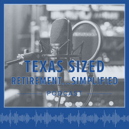 Texas Sized Retirement … Simplified