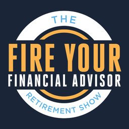 The Fire Your Financial Advisor Retirement Show by Golden Reserve