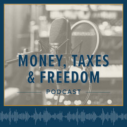 Money, Taxes & Freedom